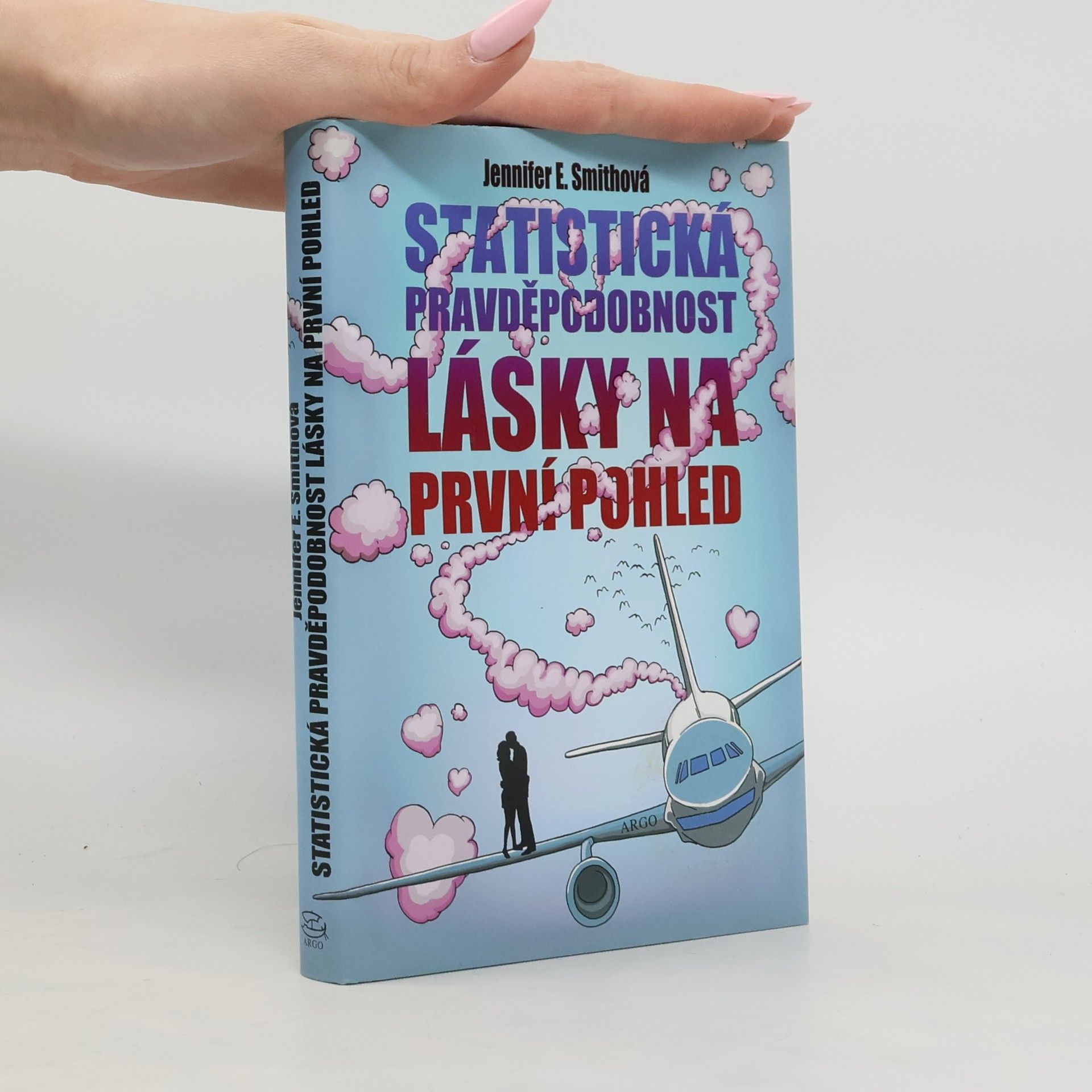 Jennifer E. Smith Statistická pravděpodobnost lásky na první pohled