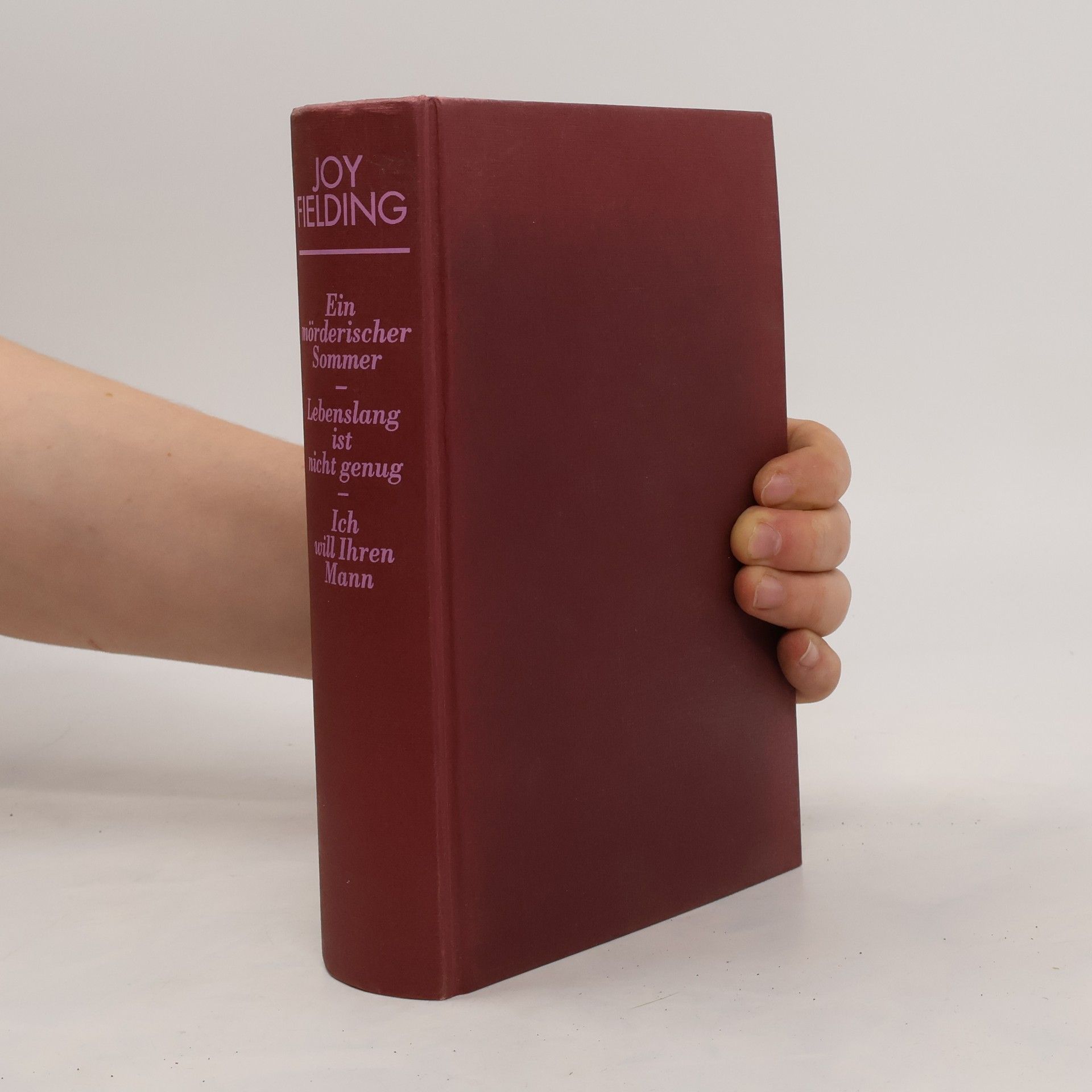 Joy Fielding Ein mörderischer Sommer. Lebenslang ist nicht genug. Ich will Ihren Mann