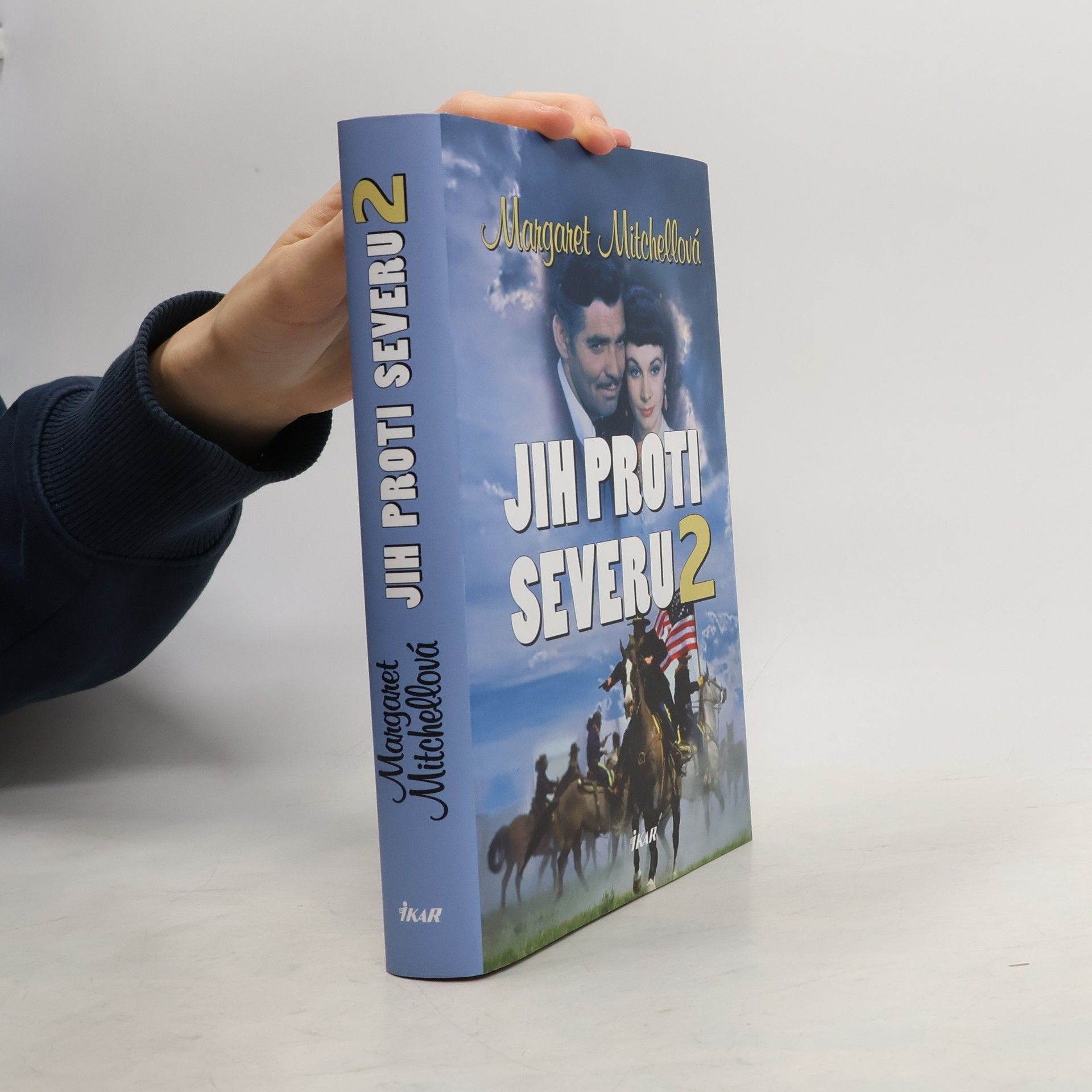 Margaret Mitchell Jih proti Severu 2. díl