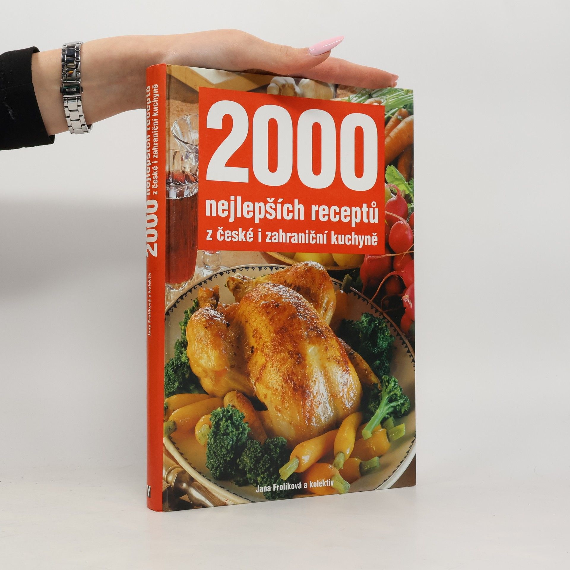 Jana Frolíková 2000 nejlepších receptů z české i zahraniční kuchyně