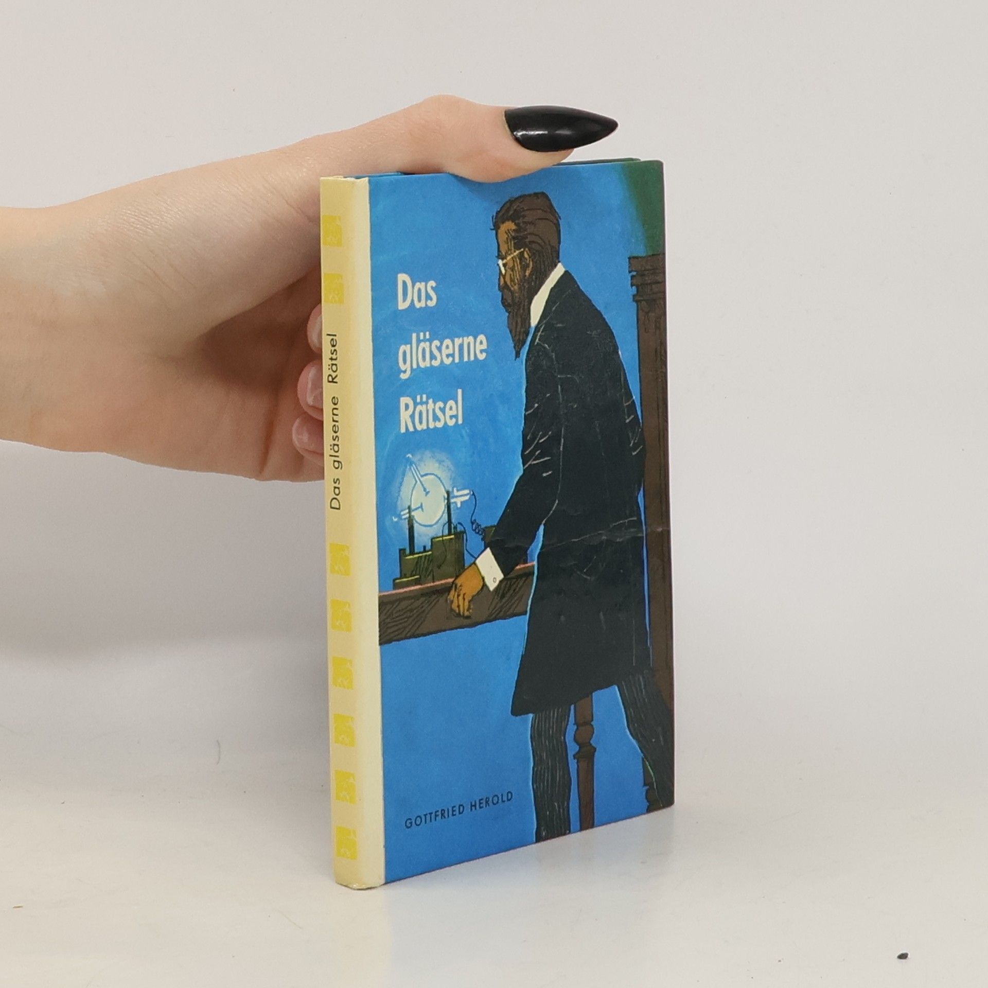 Gottfried Herold Das gläserne Rätsel