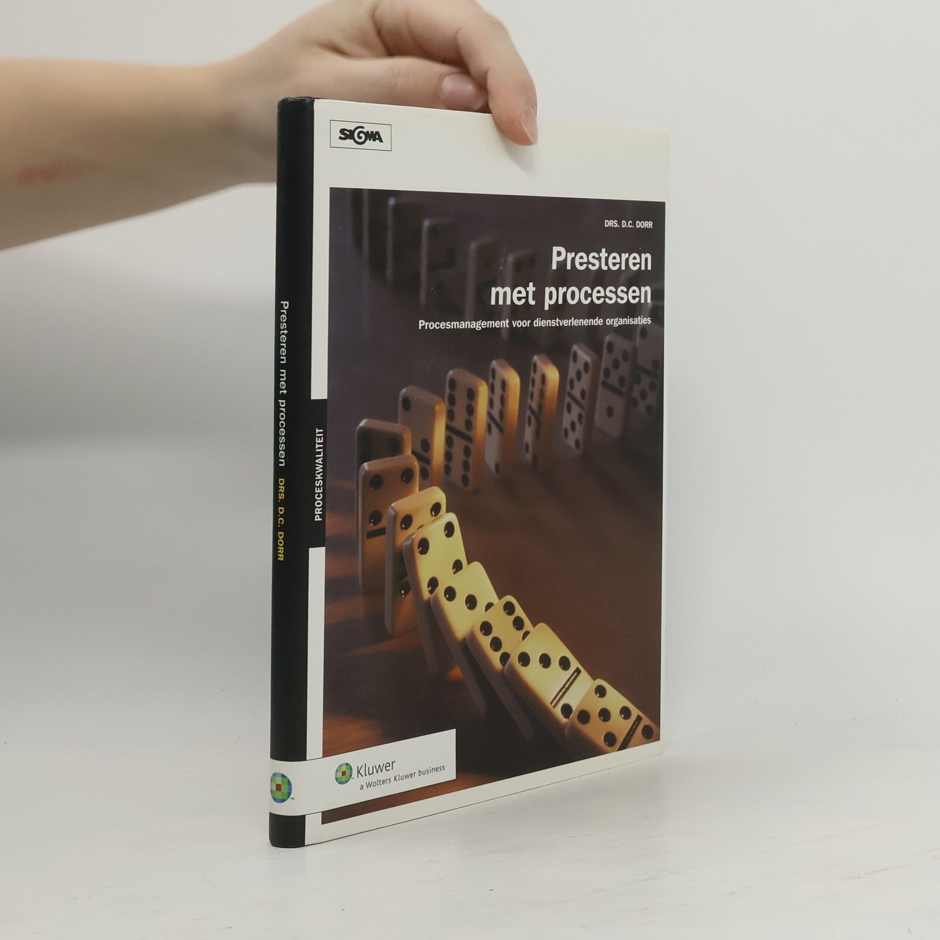 Daan C. Dorr Presteren met processen - procesmanagement voor dienstverlenende organisaties