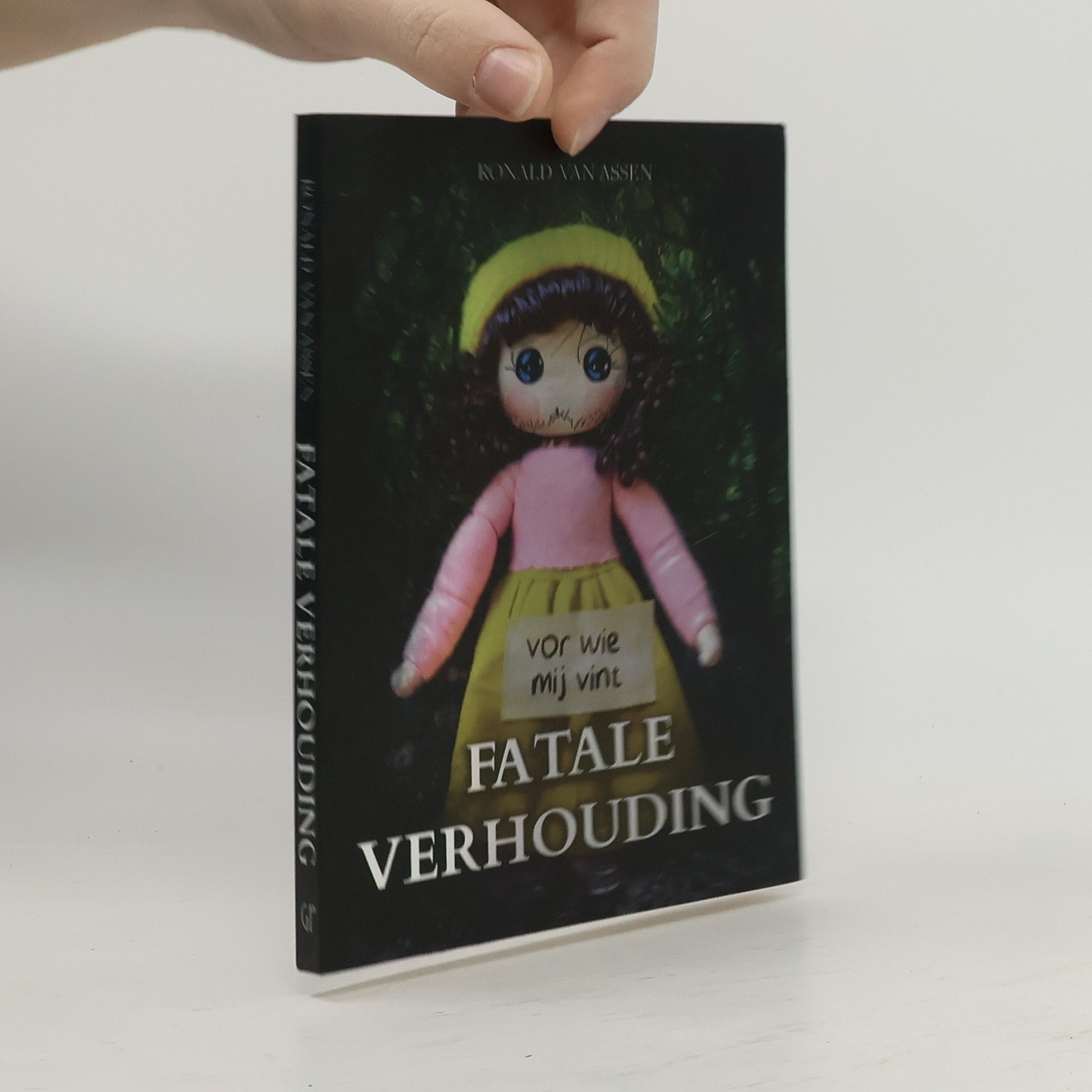 Ronald Johan Adrianus Petrus Assen Fatale verhouding