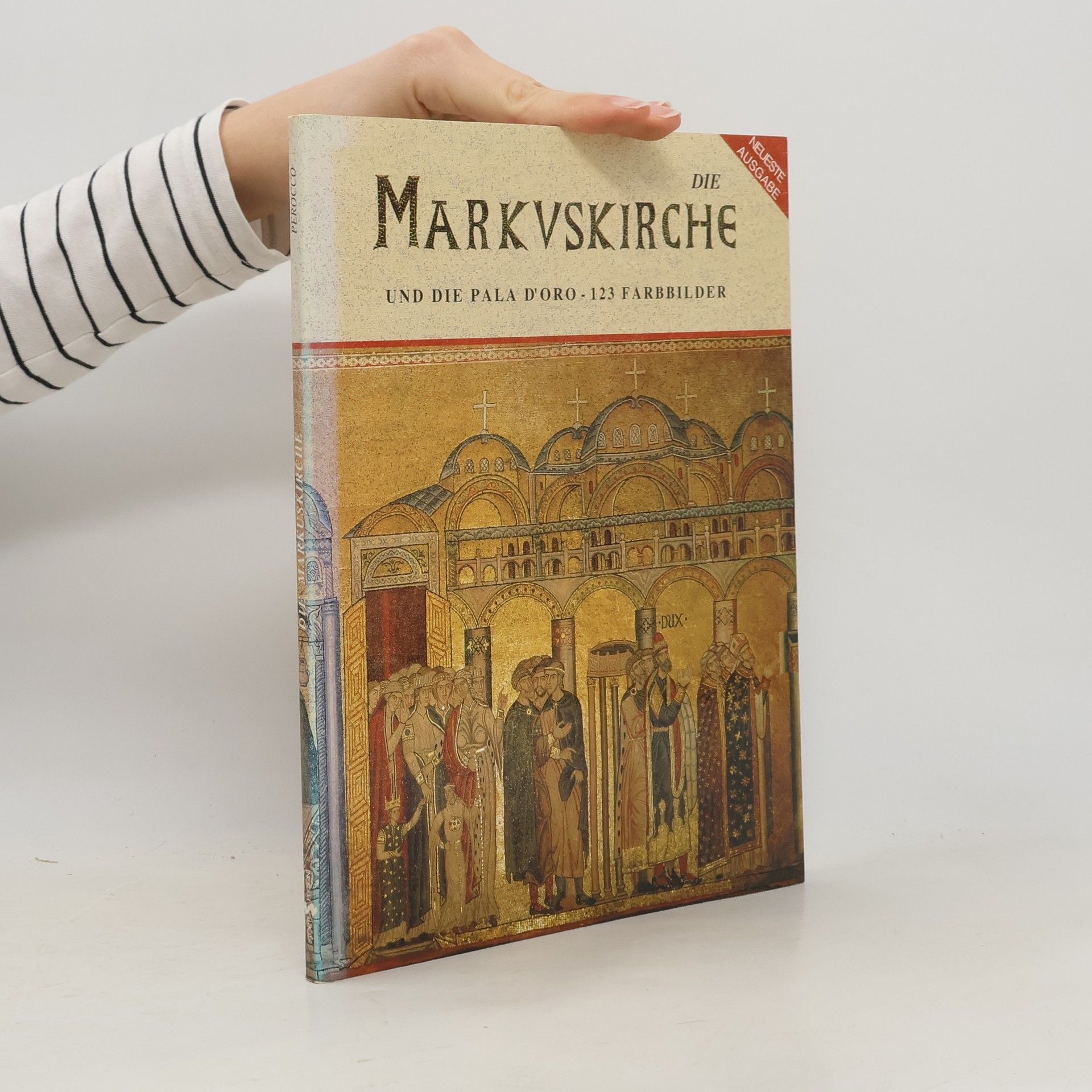 Various authors Die Markuskirche und die Pala d'Oro