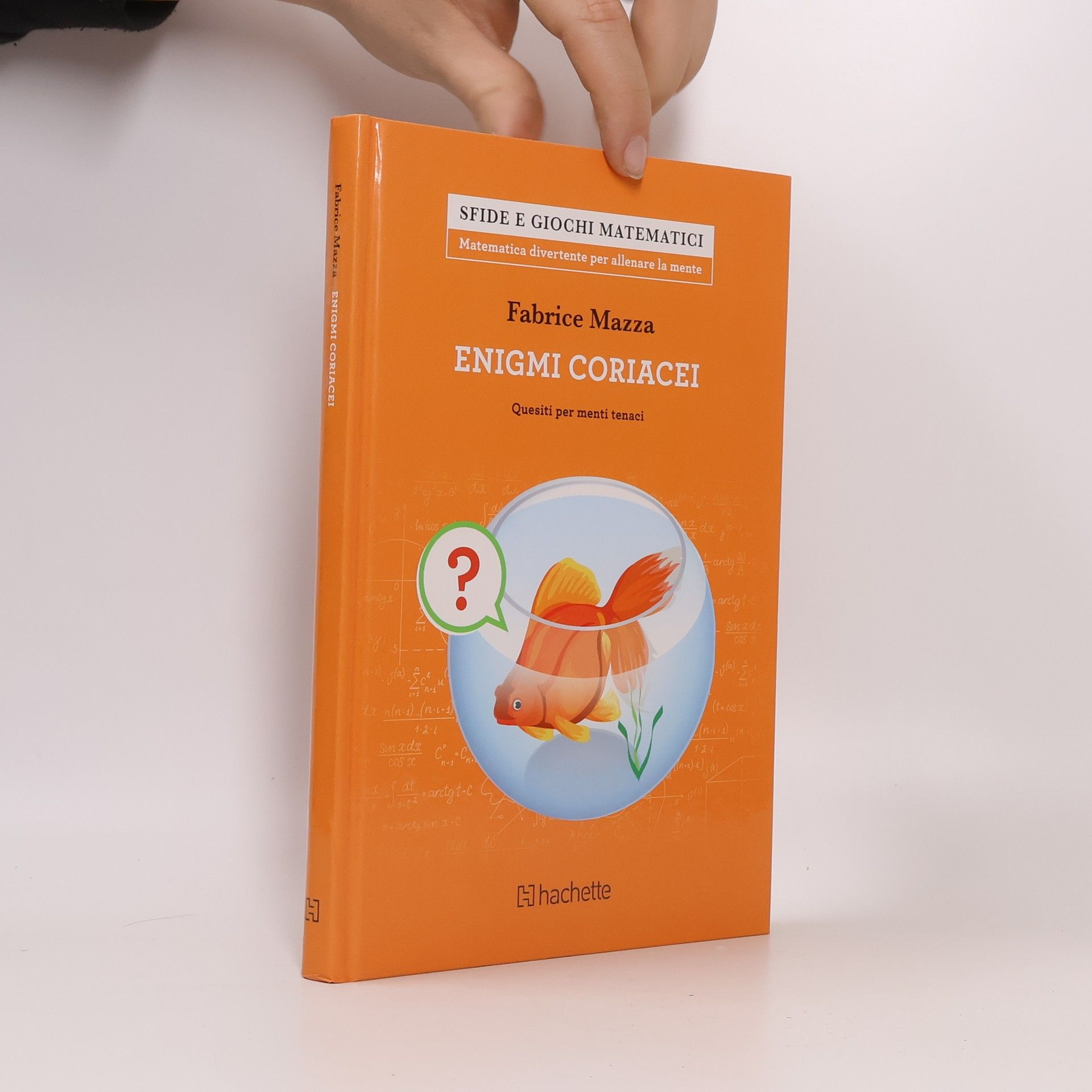 Fabrice Mazza Enigmi coriacei. Quesiti per menti tenaci