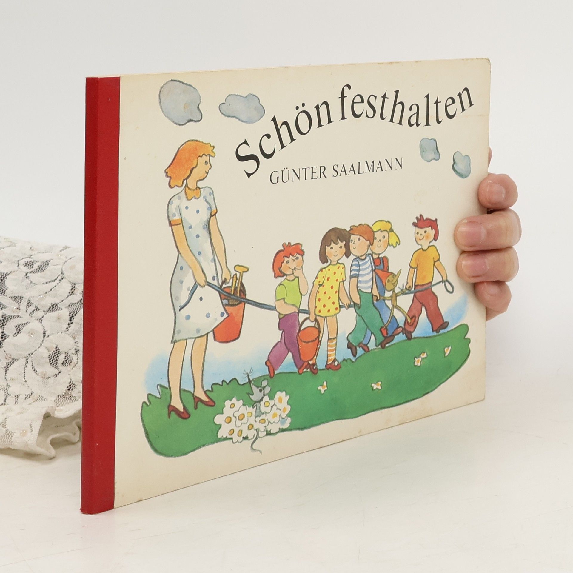 Günter Saalmann Schön festhalten