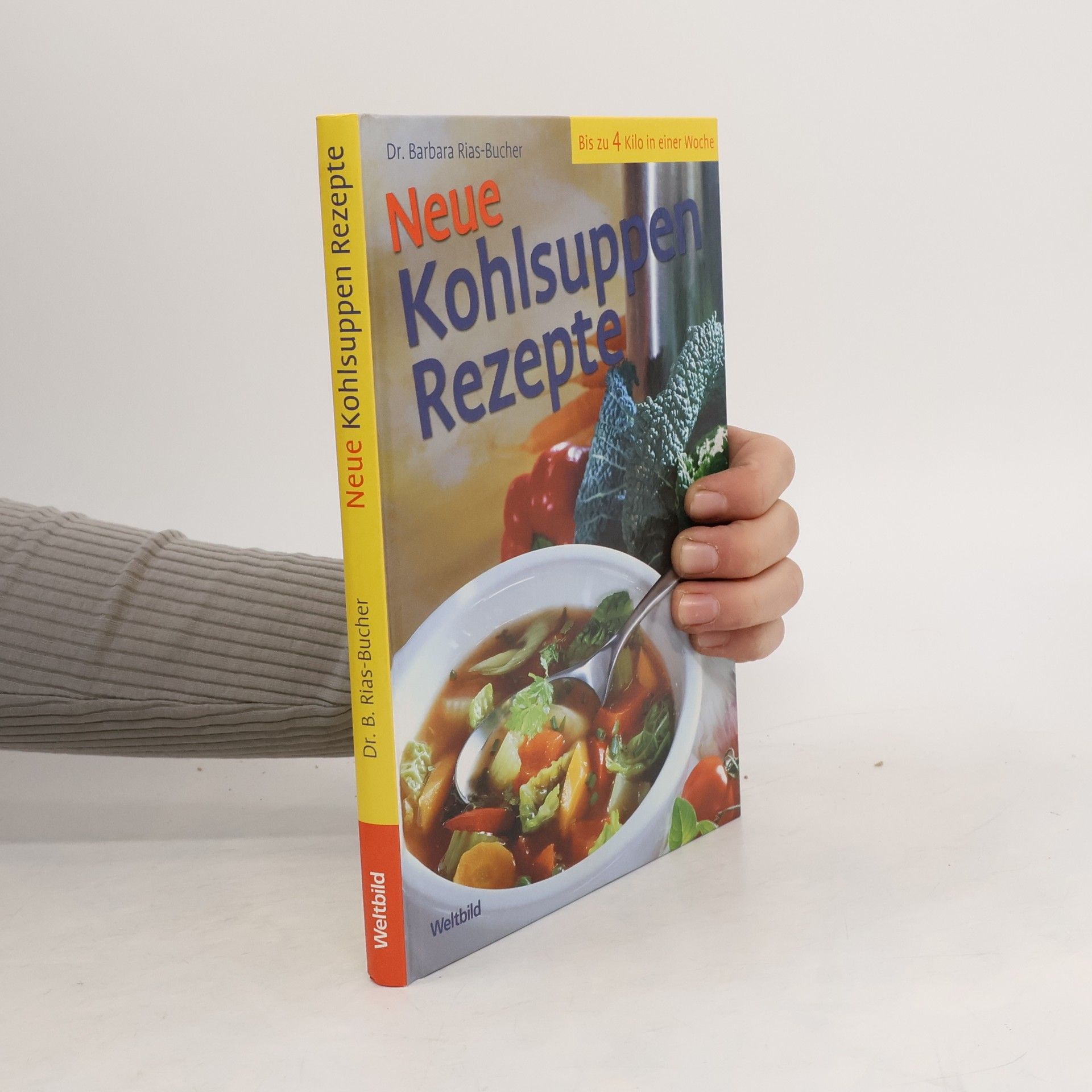 Barbara Bucher Rias Neue Kohlsuppen-Rezepte