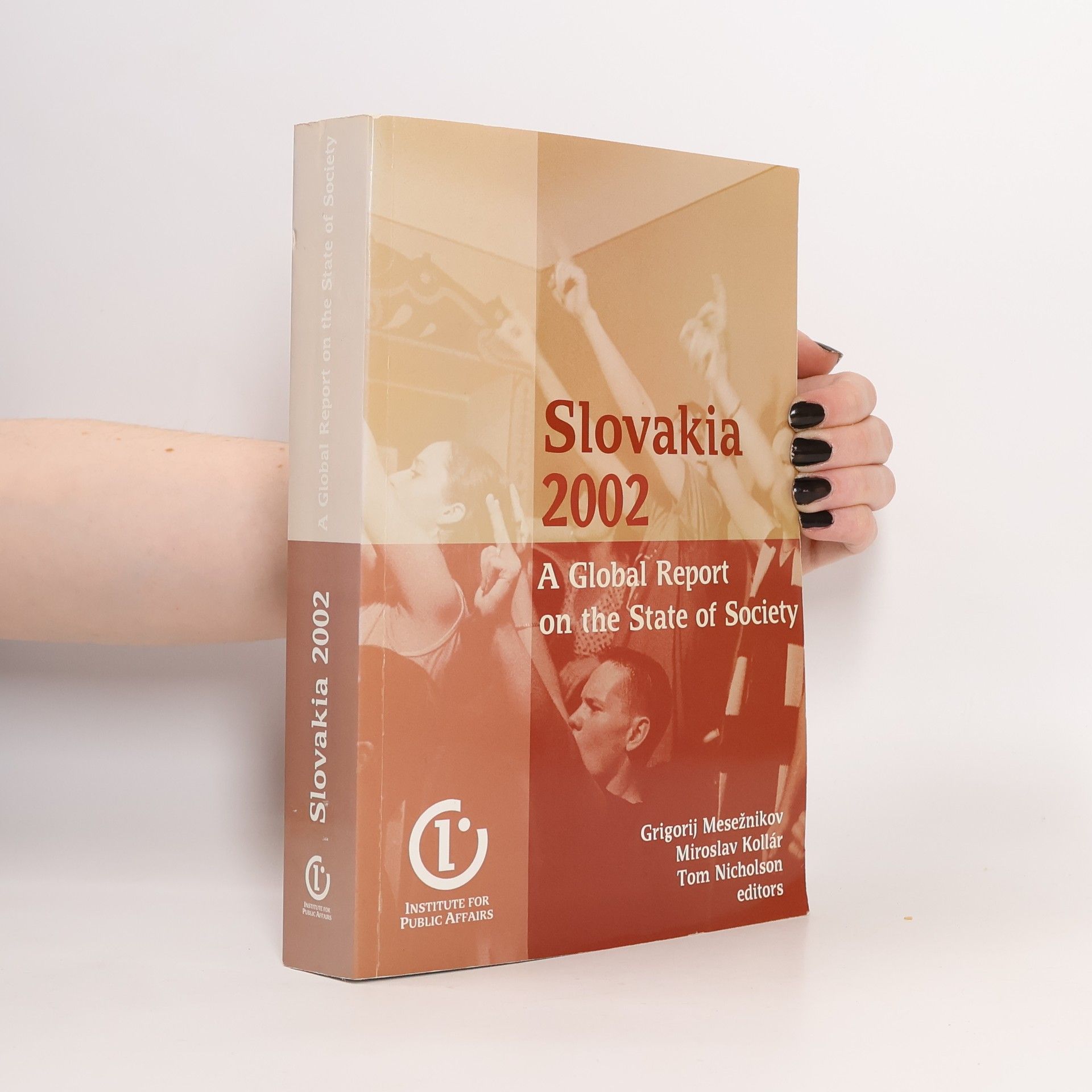 Grigorij Mesežnikov Slovakia 2002 : a global report on the state of society