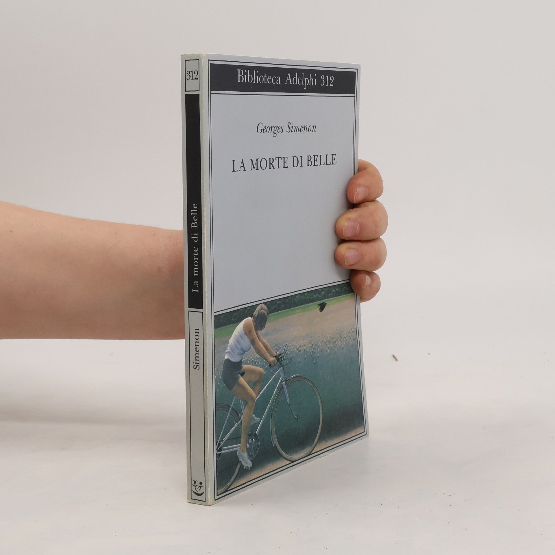 Georges Simenon Biblioteca Adelphi - 312: La morte di Belle