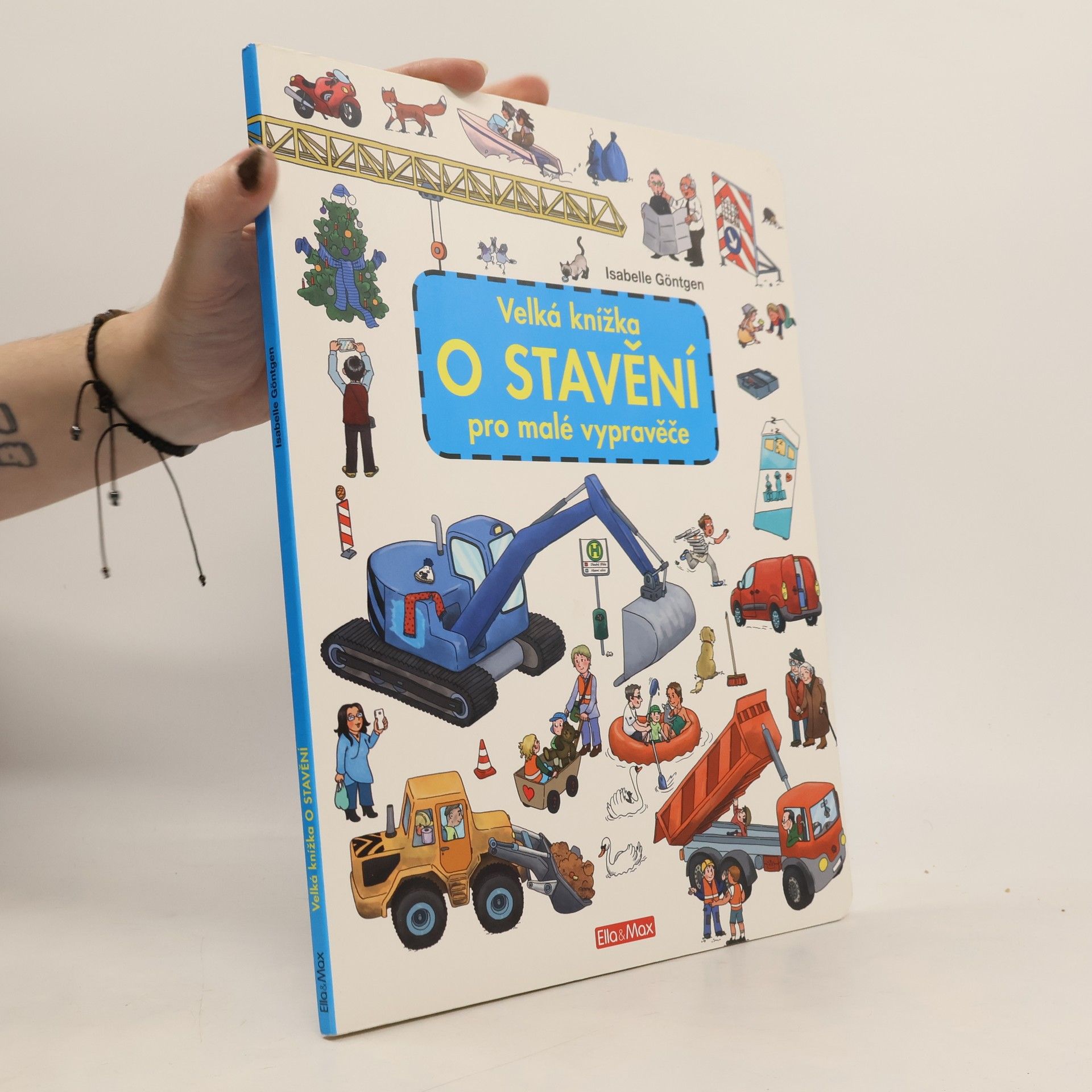 Isabelle Göntgen Velká knížka o stavění pro malé vypravěče