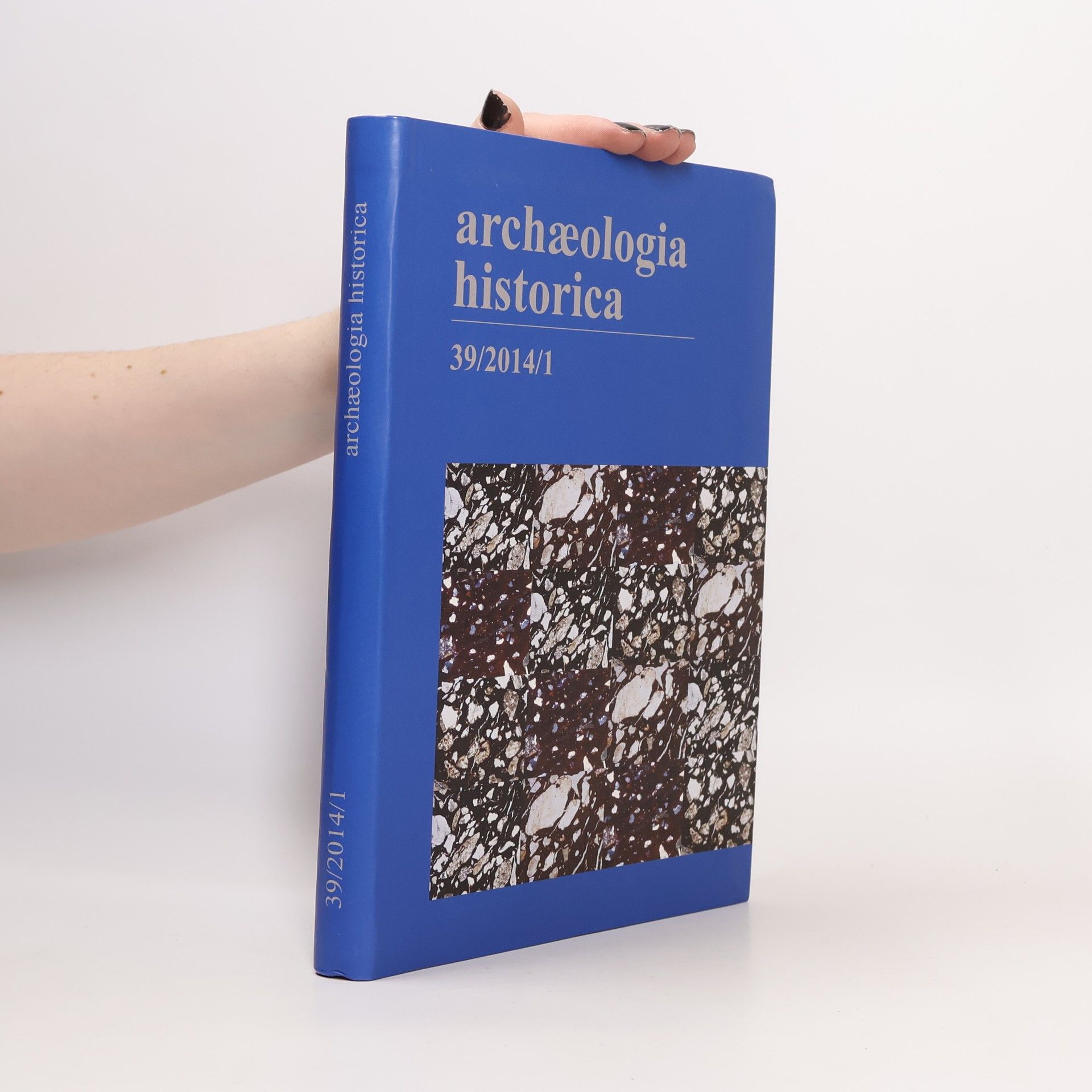 Autorenkollektiv Archaeologia historica 39/2014/1