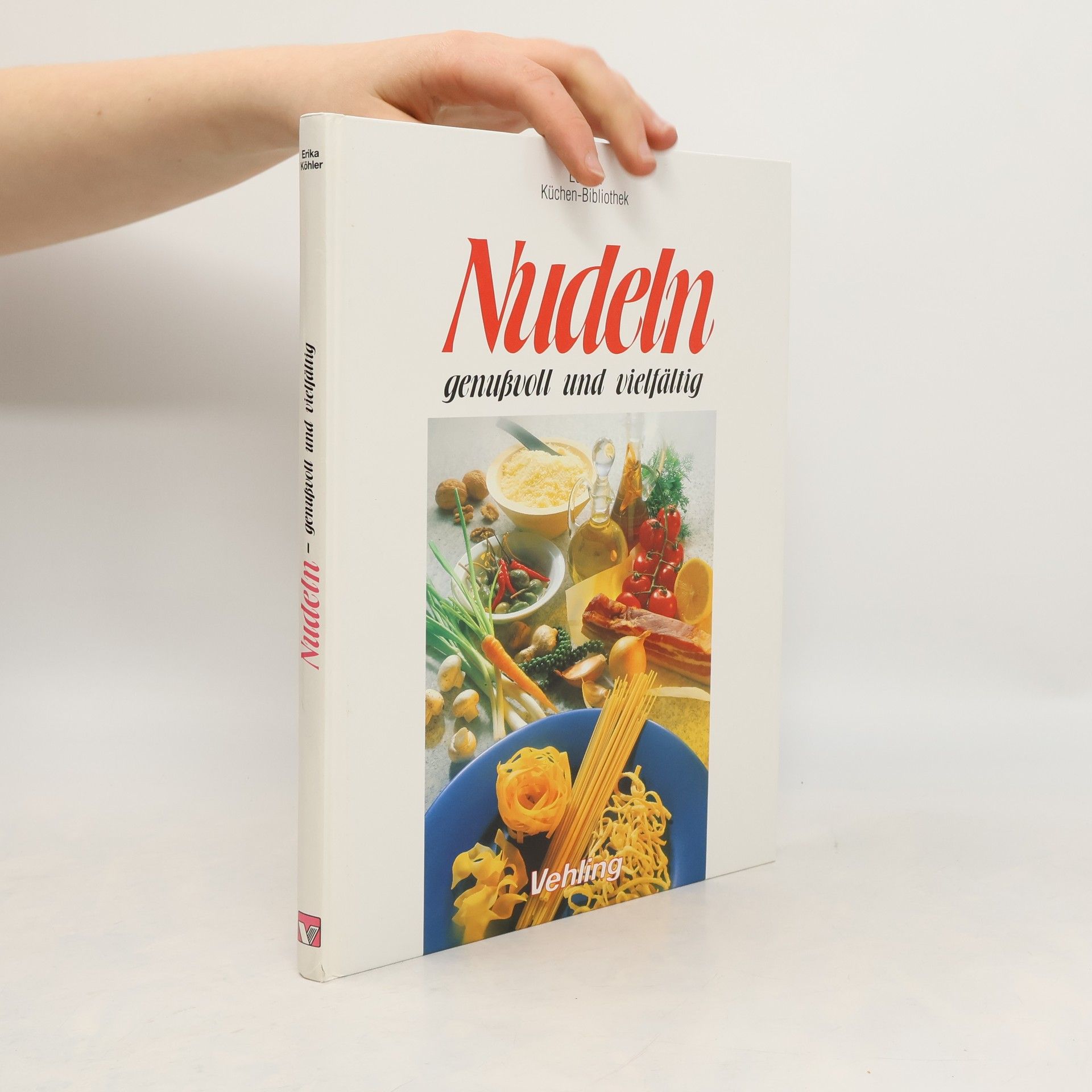 Kolektiv autorů Nudeln. Genußvoll und Vielfältig