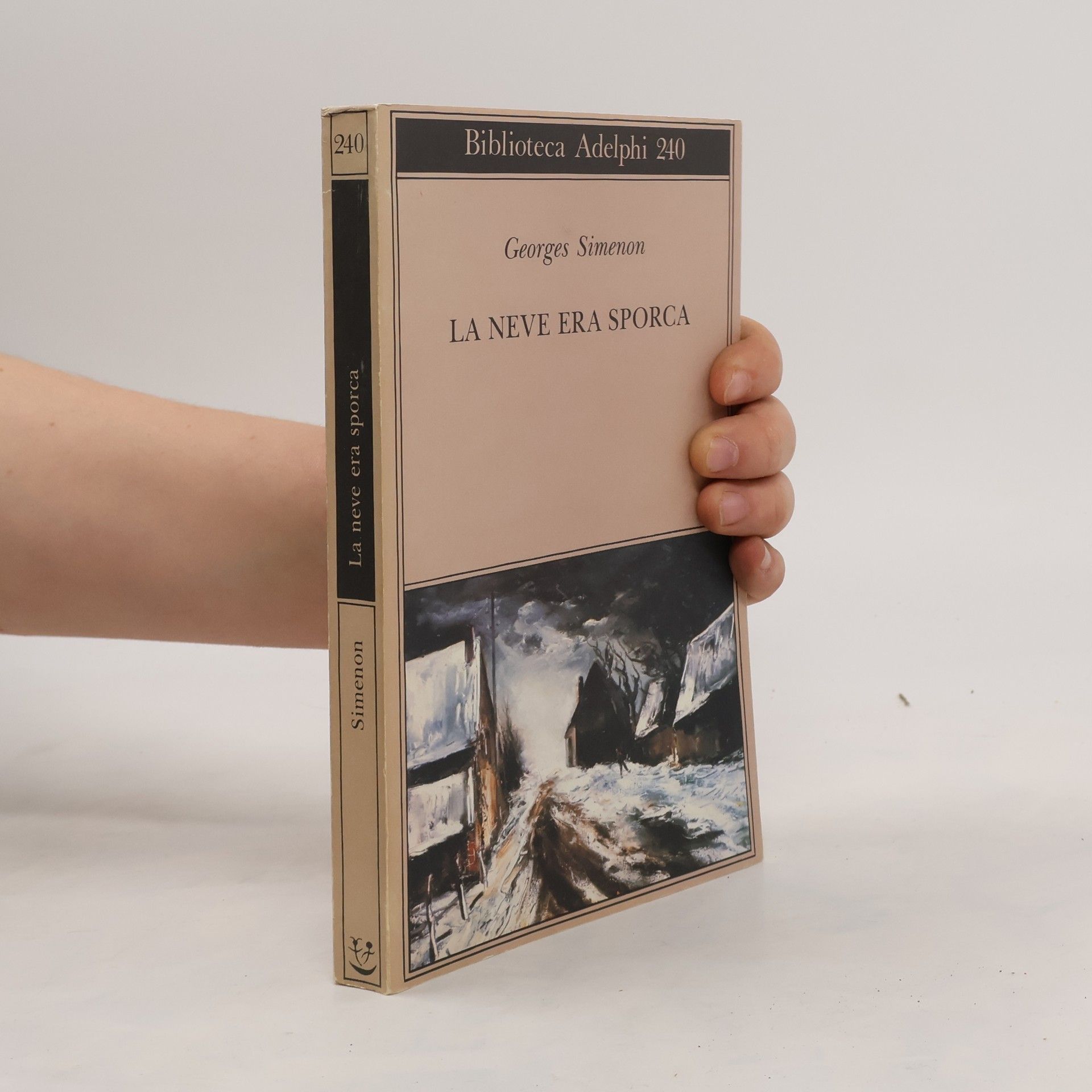 Georges Simenon Biblioteca Adelphi - 240: La neve era sporca