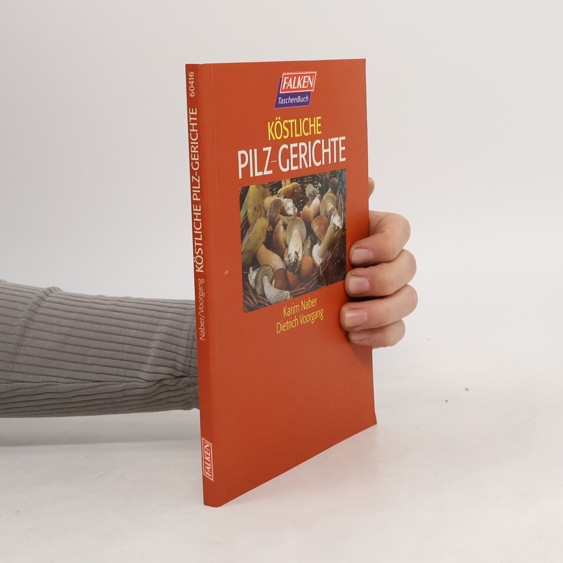 Dietrich Voorgang Köstliche Pilz-Gerichte