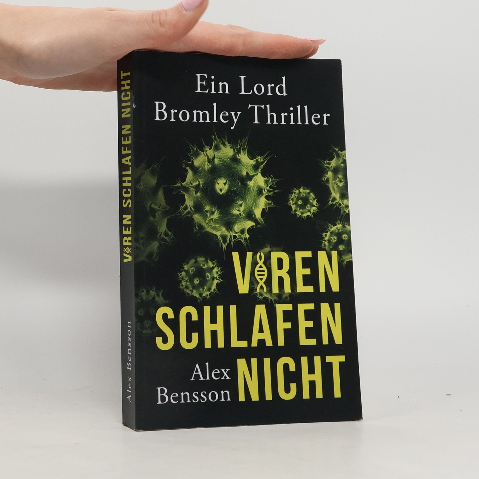 Alex Bensson Lord Bromley: Viren schlafen nicht