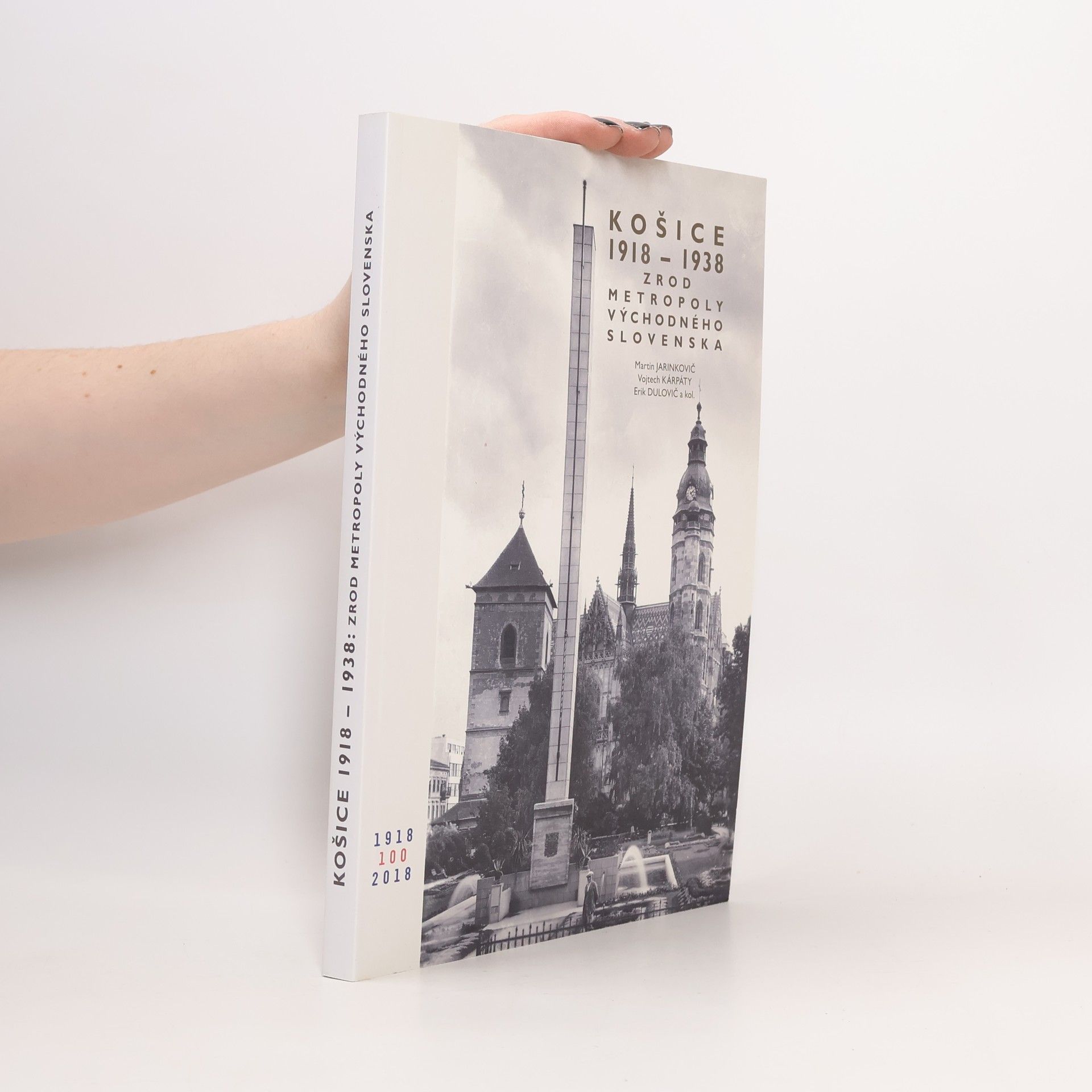 Košice 1918 - 1938: Zrod metropoly východného Slovenska