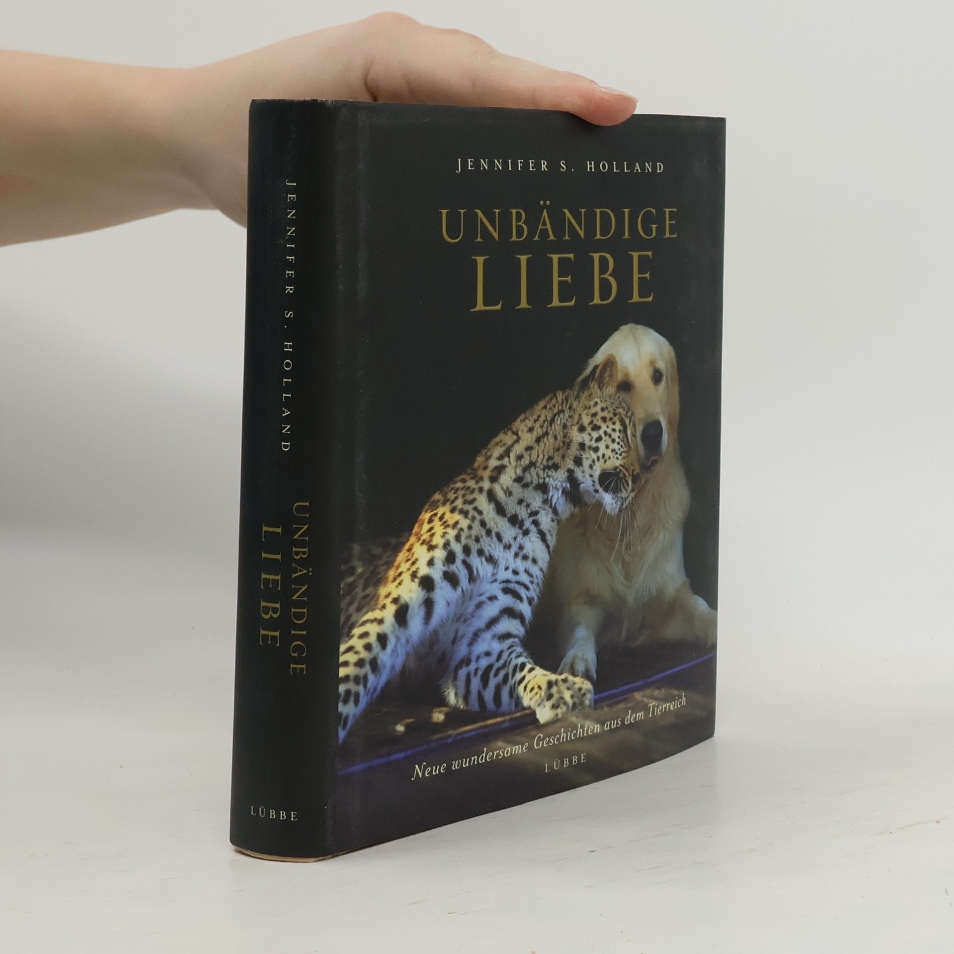 Jennifer Holland Unbändige Liebe