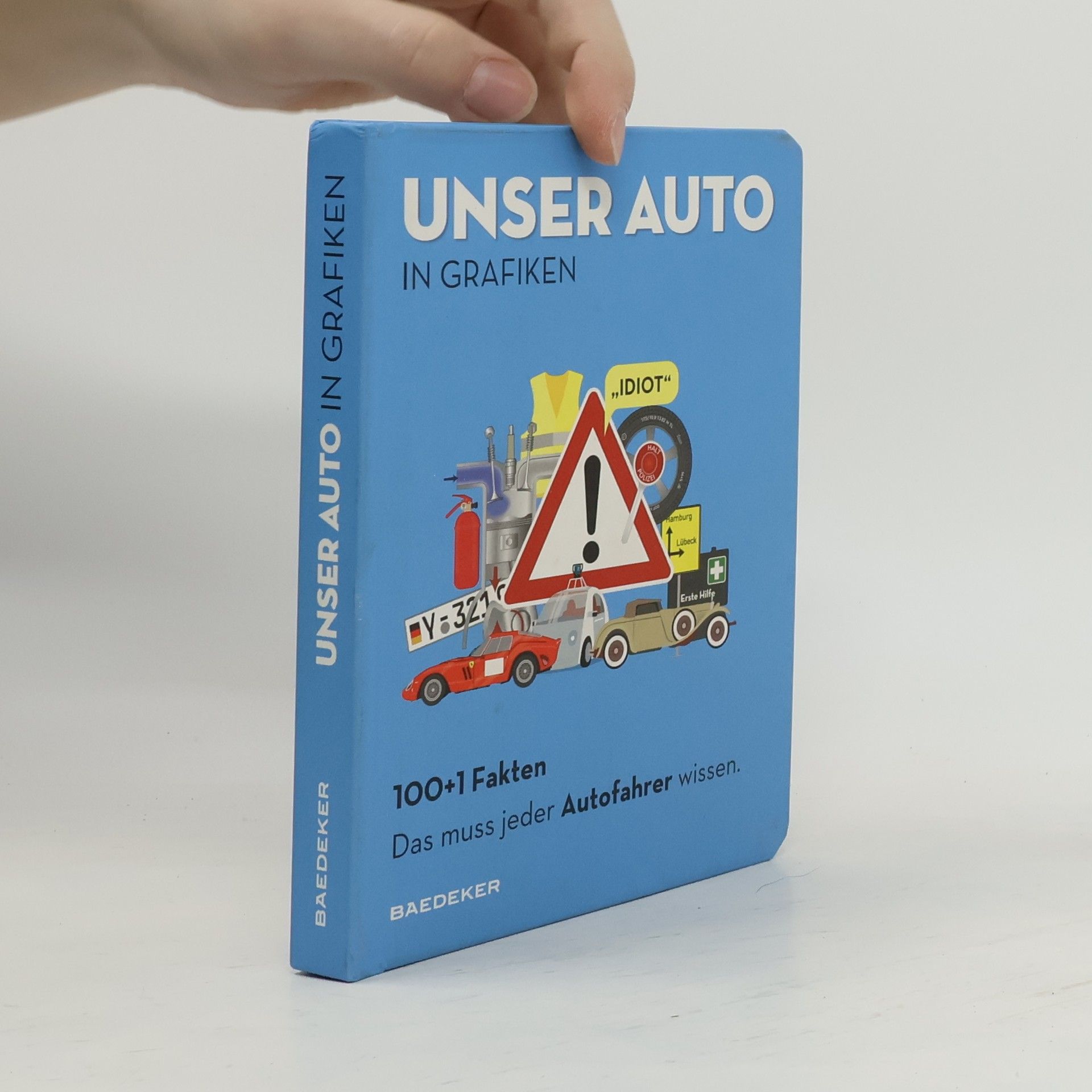 AA.VV. Baedeker 100+1 Fakten - Unser Auto in Grafiken
