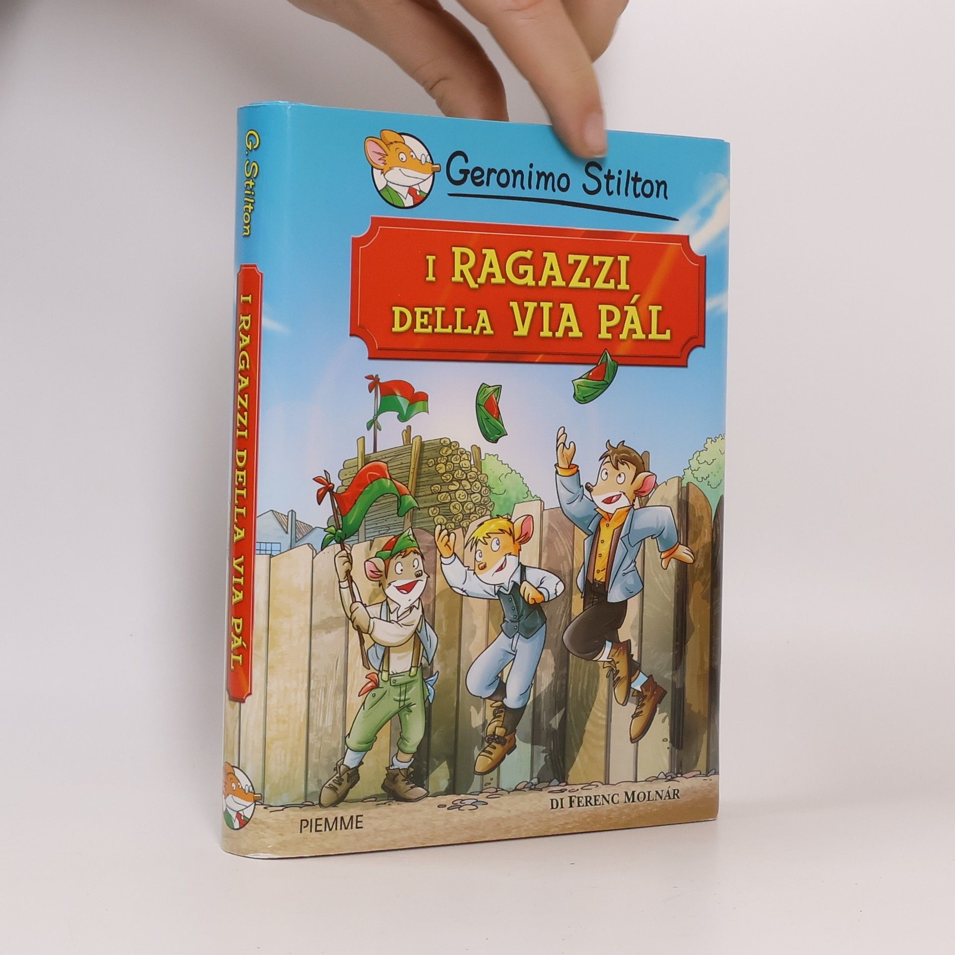 Ferenc Molnár Geronimo Stilton: I ragazzi della via Pál