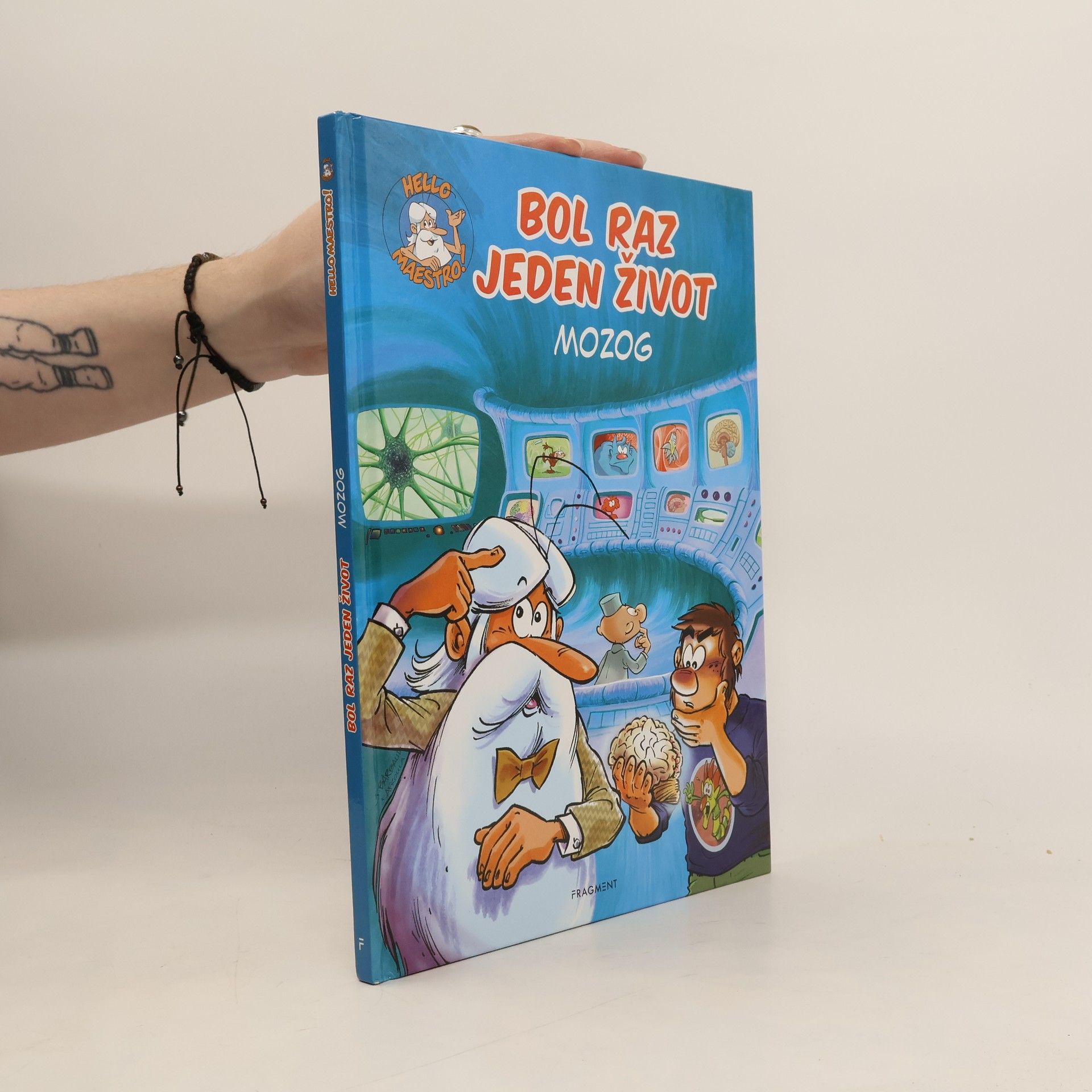 Collectif d'auteurs Bol raz jeden život. Mozog