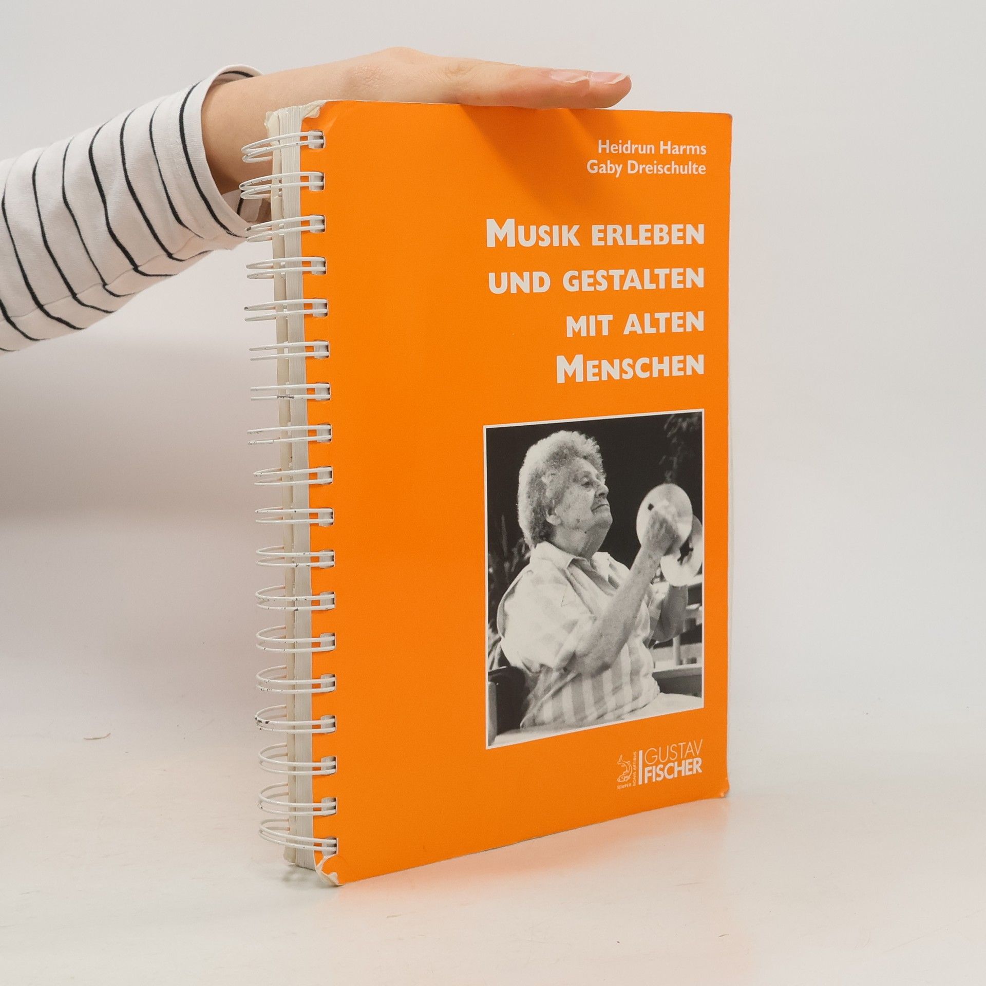 Heidrun Harms Musik erleben und gestalten mit alten Menschen