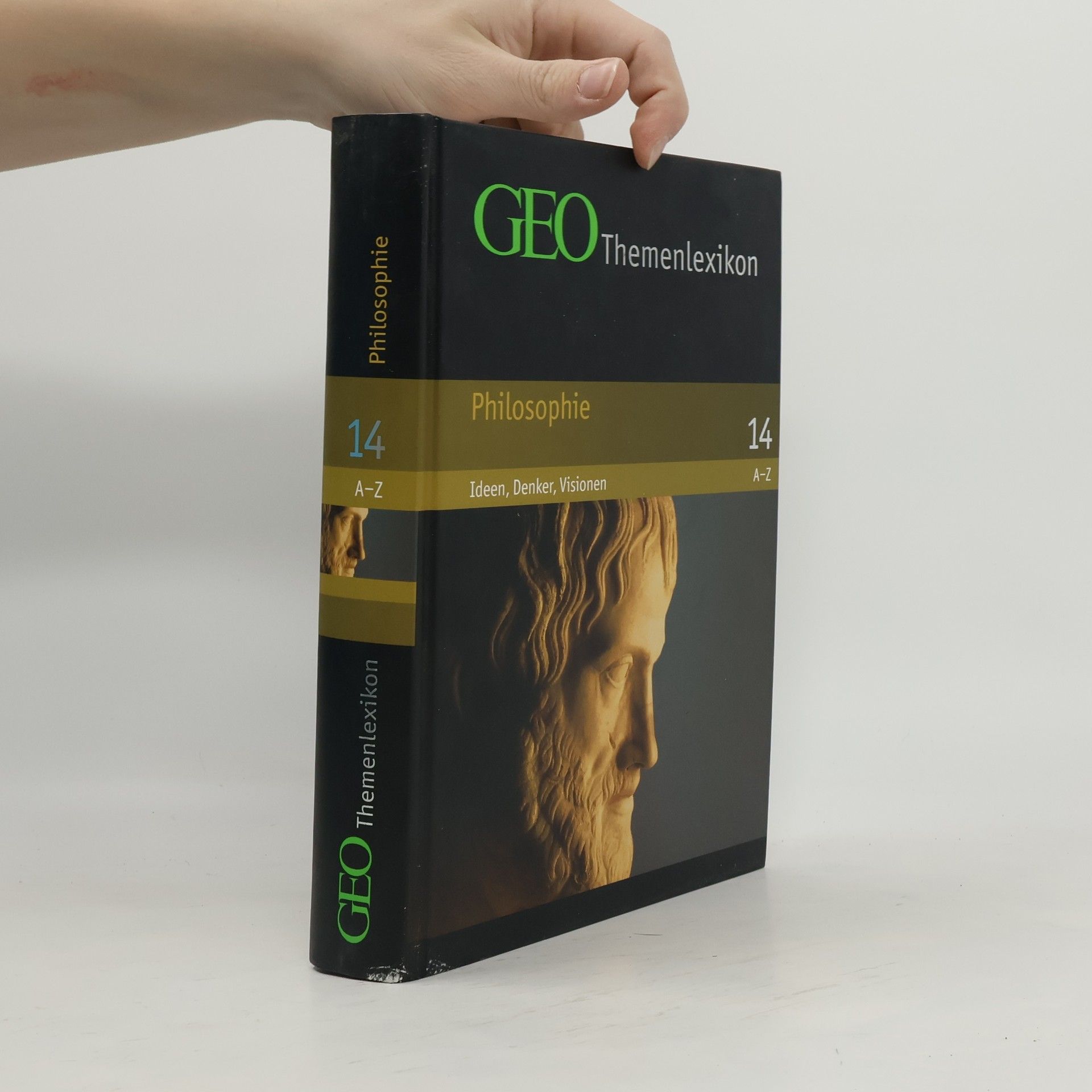 Collectif d'auteurs GEO Themenlexikon 14. Philosophie A-Z