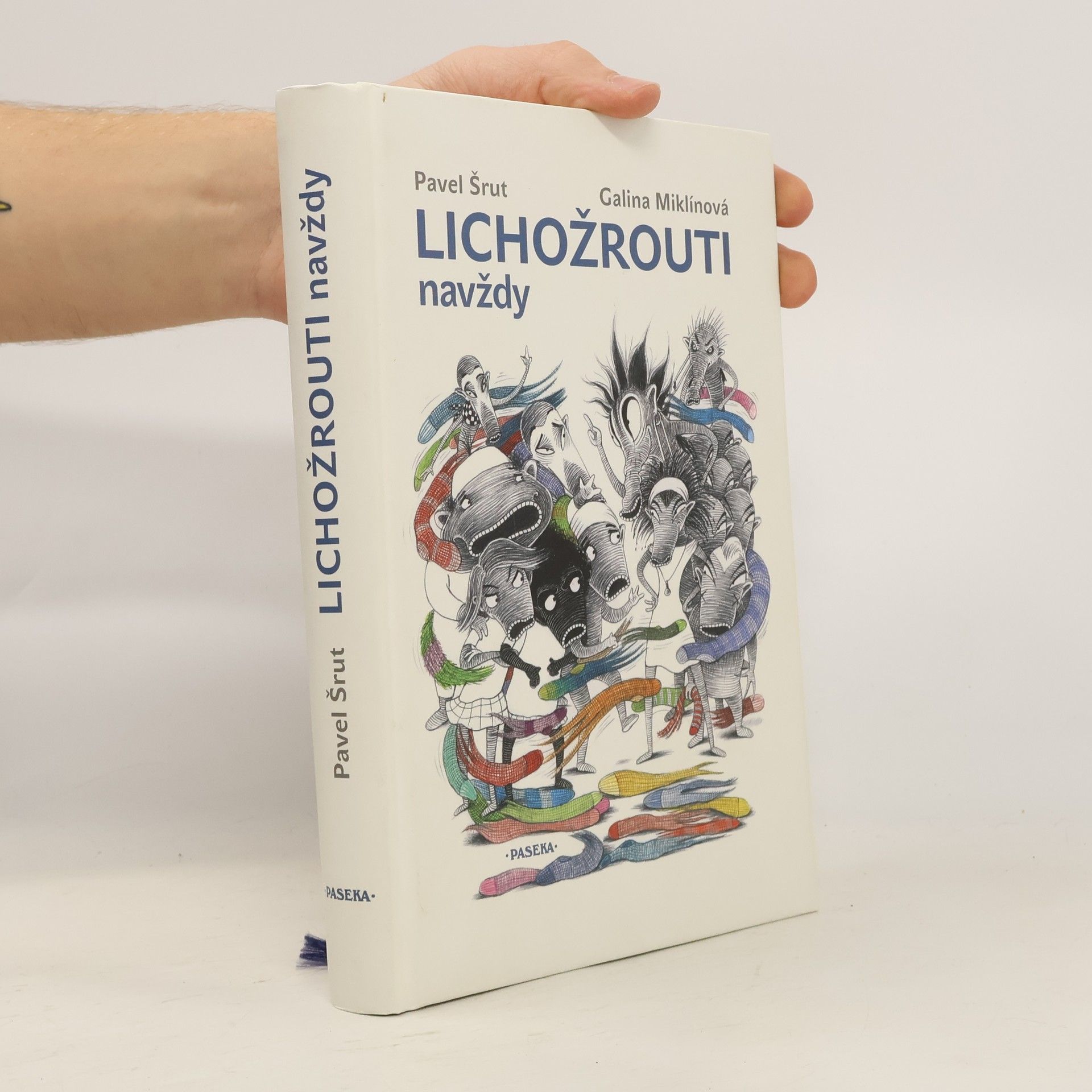 Pavel Šrut Lichožrouti navždy