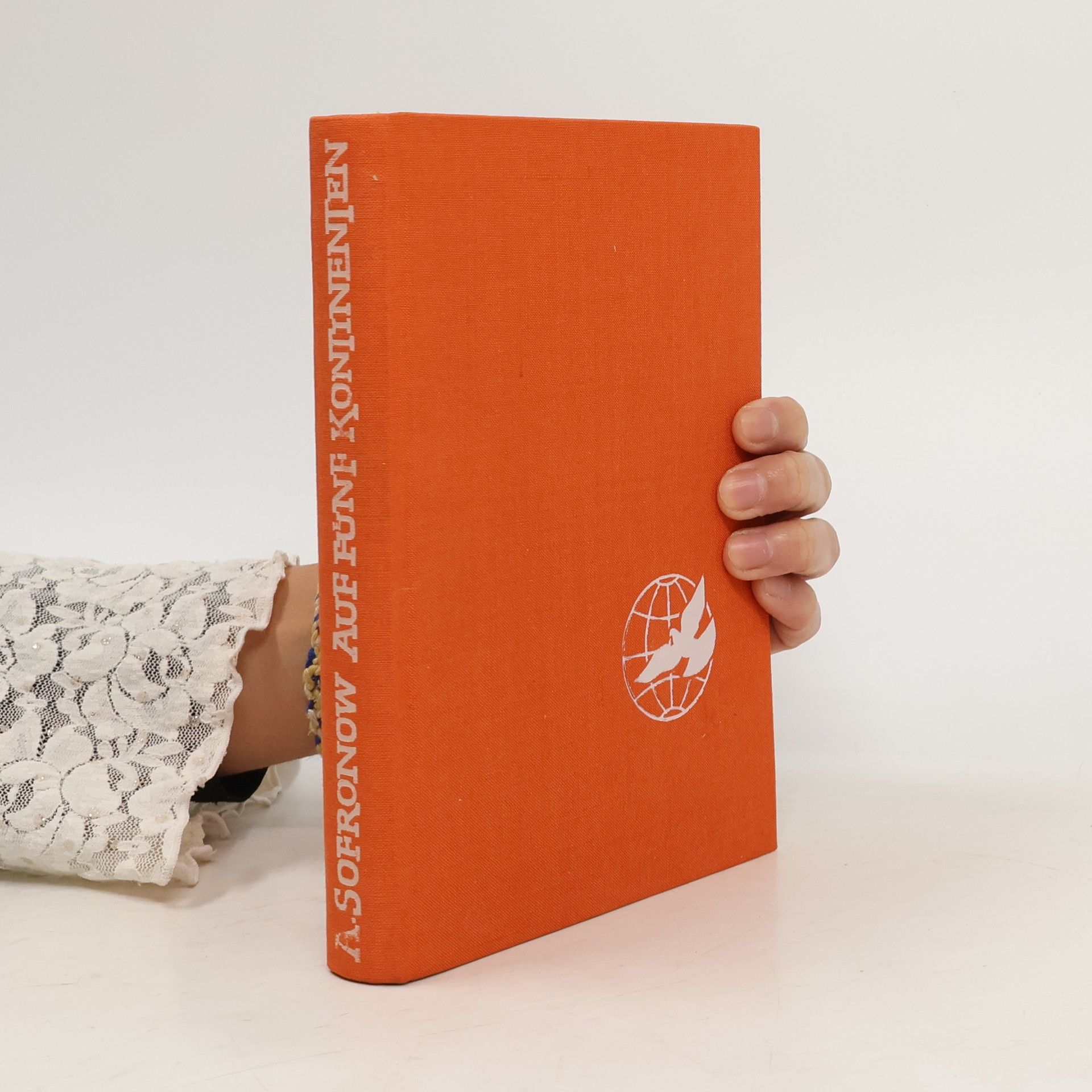 Anatoli Sofronow Auf fünf Kontinenten