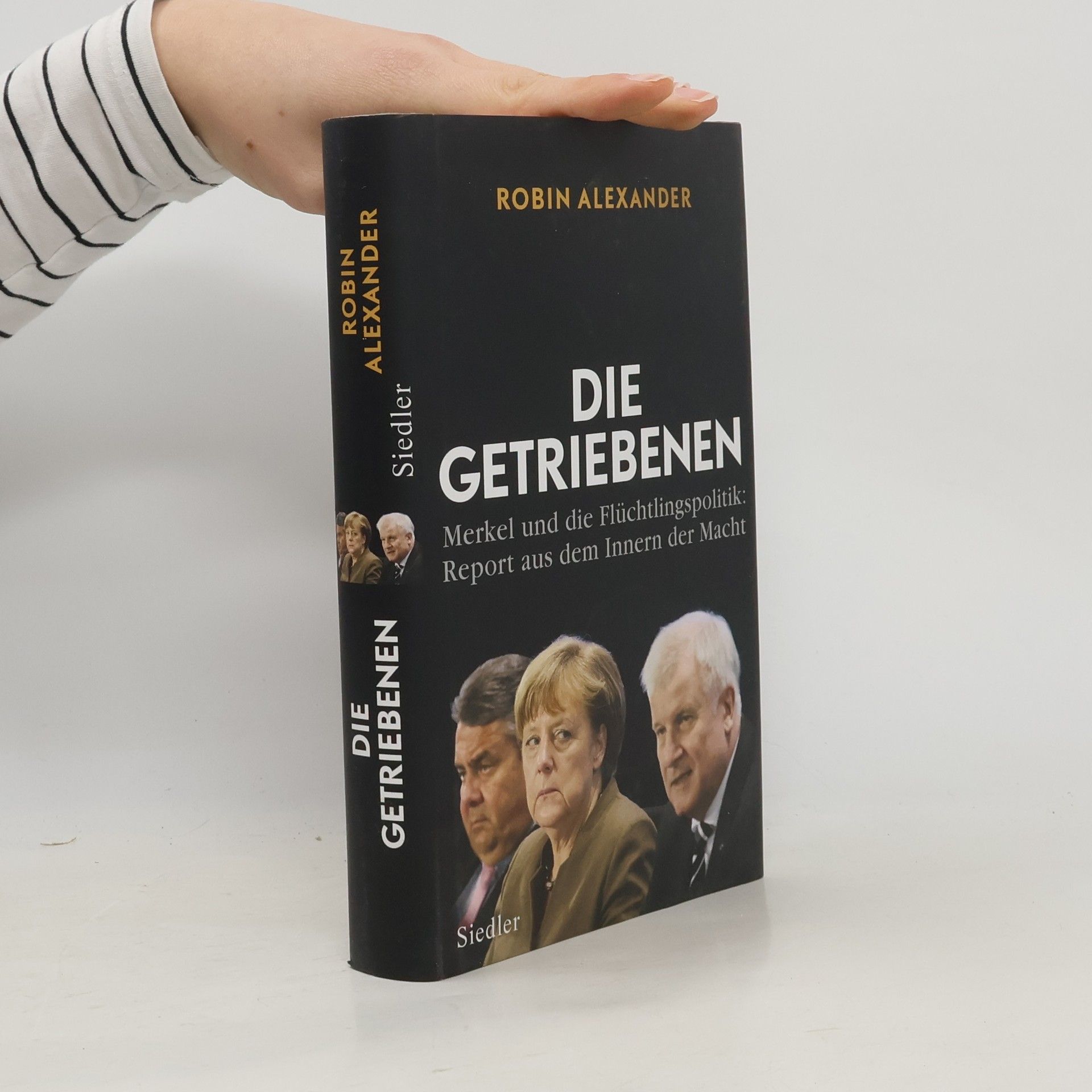 Robin Alexander Die Getriebenen
