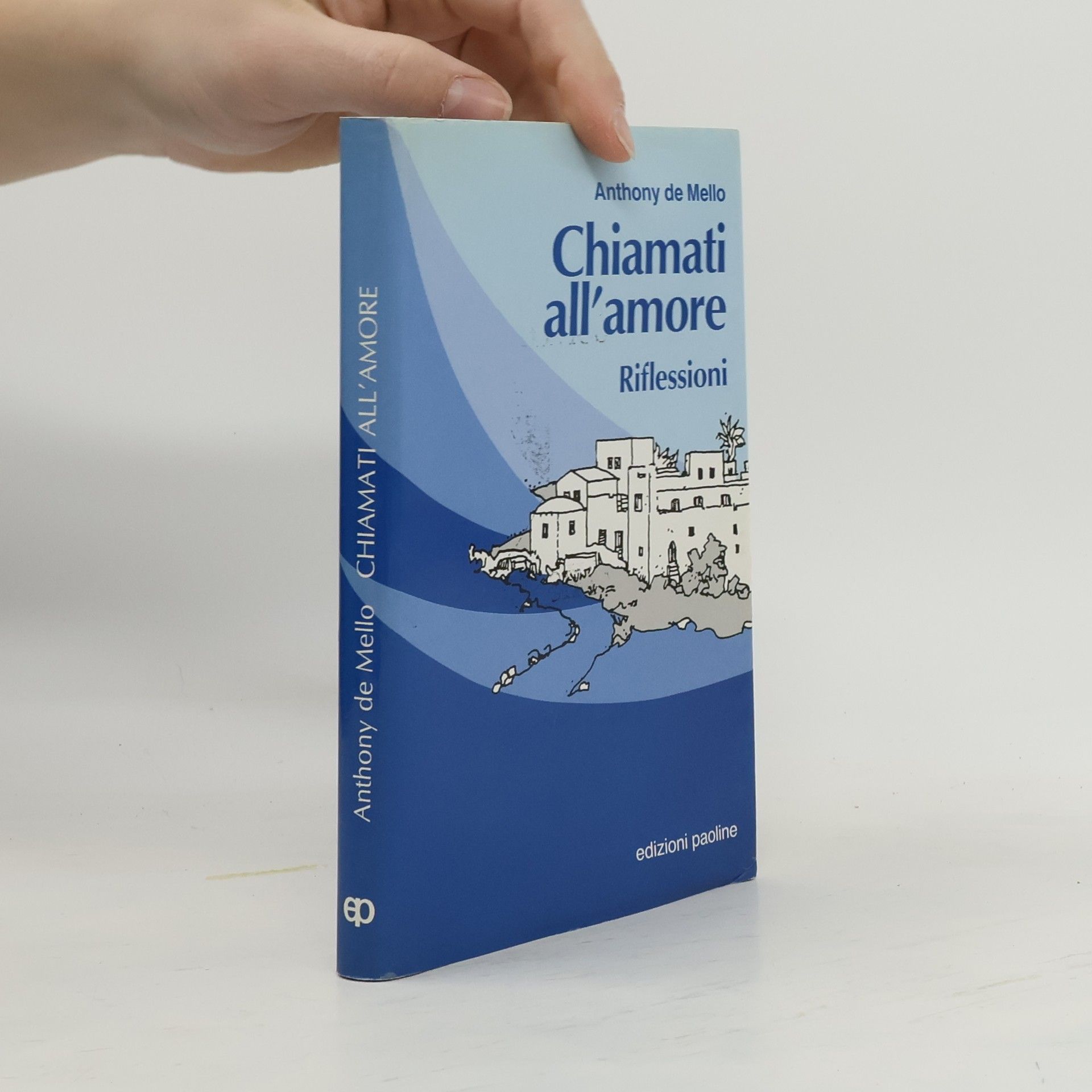 Anthony De Mello Chiamati all'amore