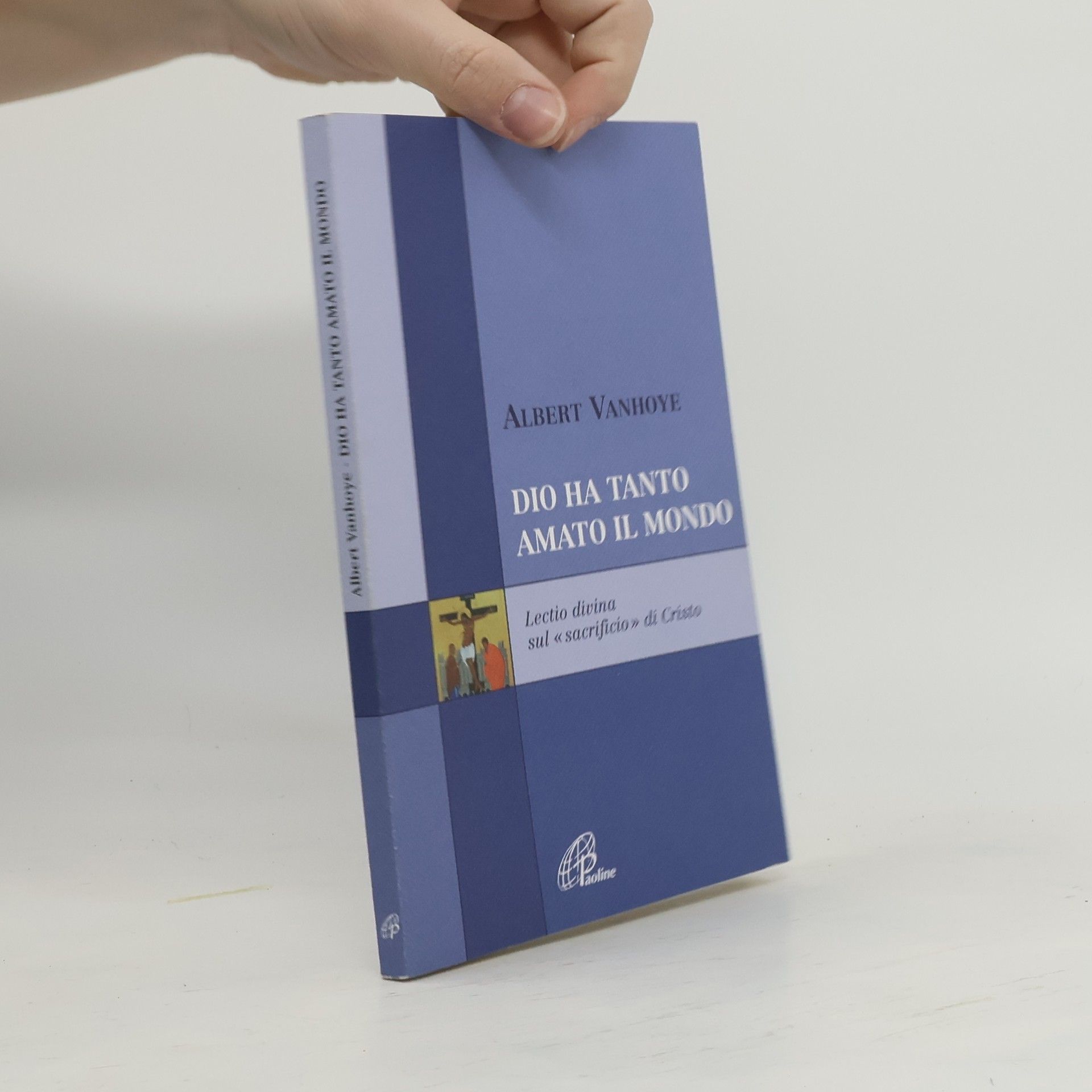 Scrutate le scritture - 9: Dio ha tanto amato il mondo. Lectio divina sul «sacrificio» di Cristo