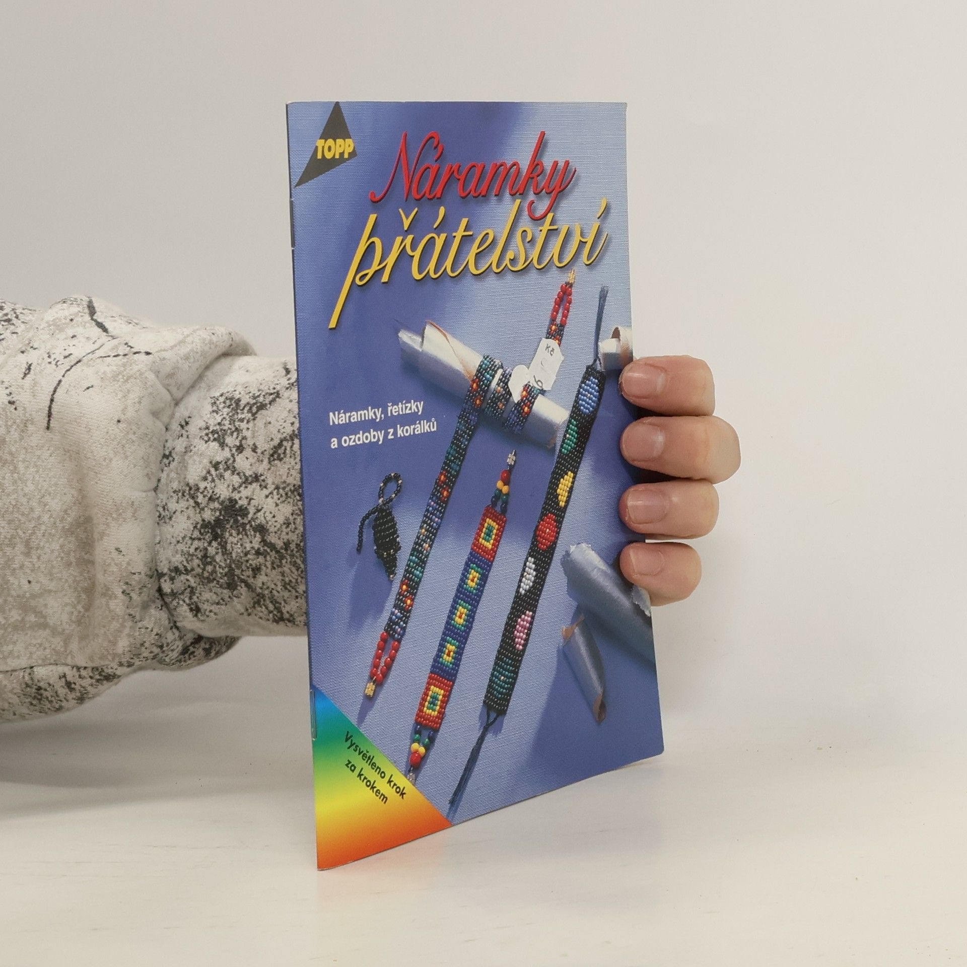 Sabine Koch Náramky přátelství : náramky, řetízky a ozdoby z korálků