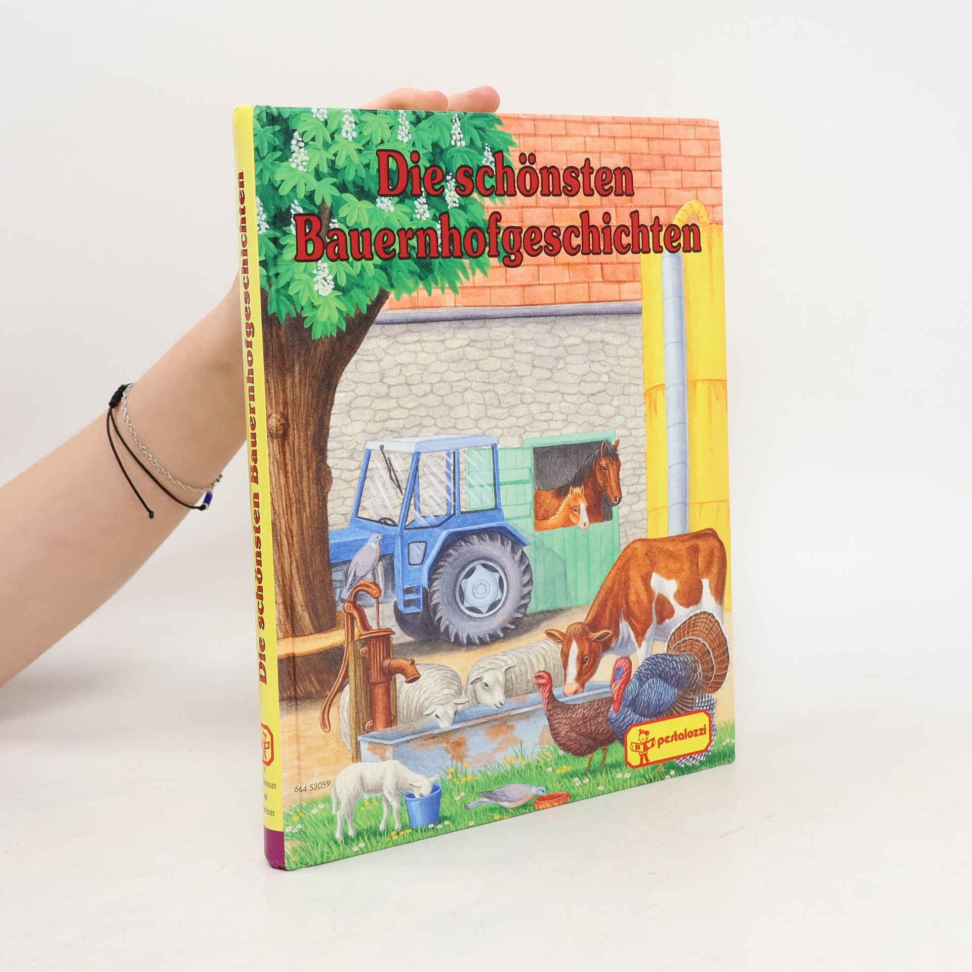 Various authors Die schönsten Bauernhofgeschichten