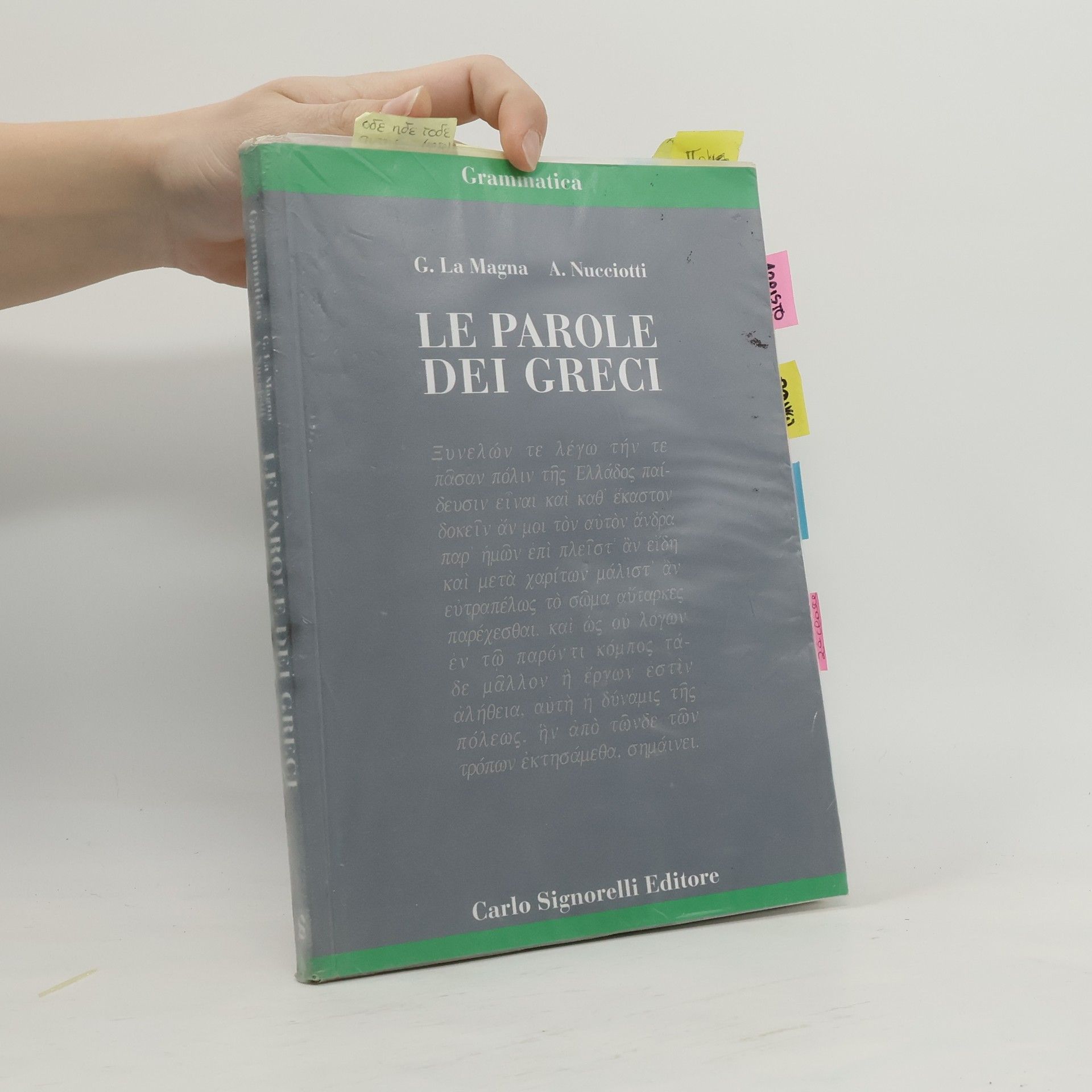 Giovanni La Magna Le parole dei greci. Grammatica. Per il Liceo classico. Con espansione online