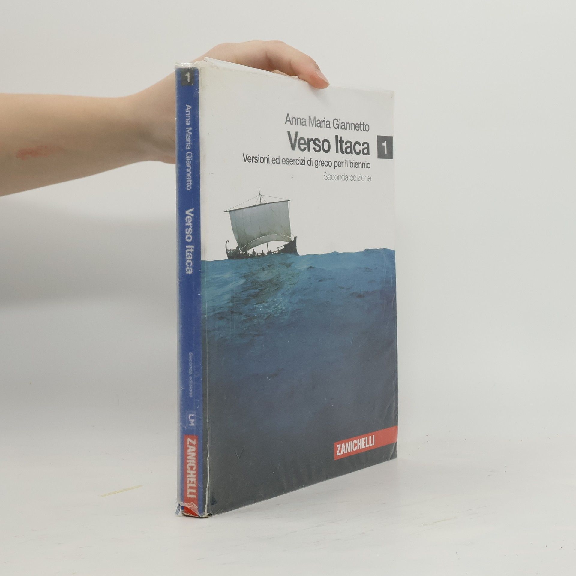 Anna Maria Giannetto Verso Itaca. Versioni ed esercizi di greco. Per il biennio del Liceo classico. Con espansione online - Seconda edizione