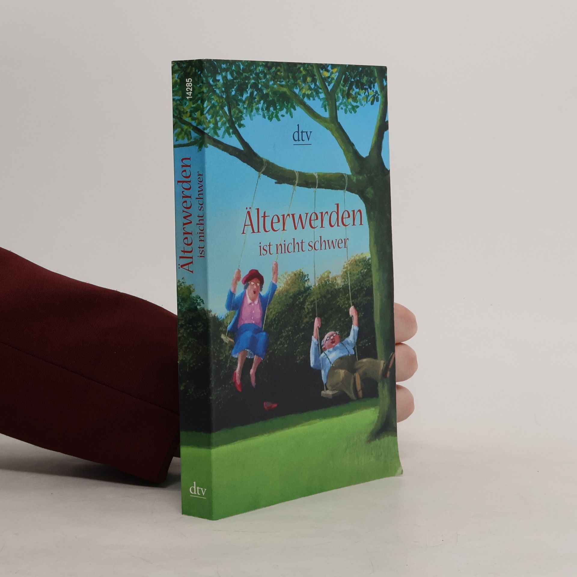 Älterwerden ist nicht schwer