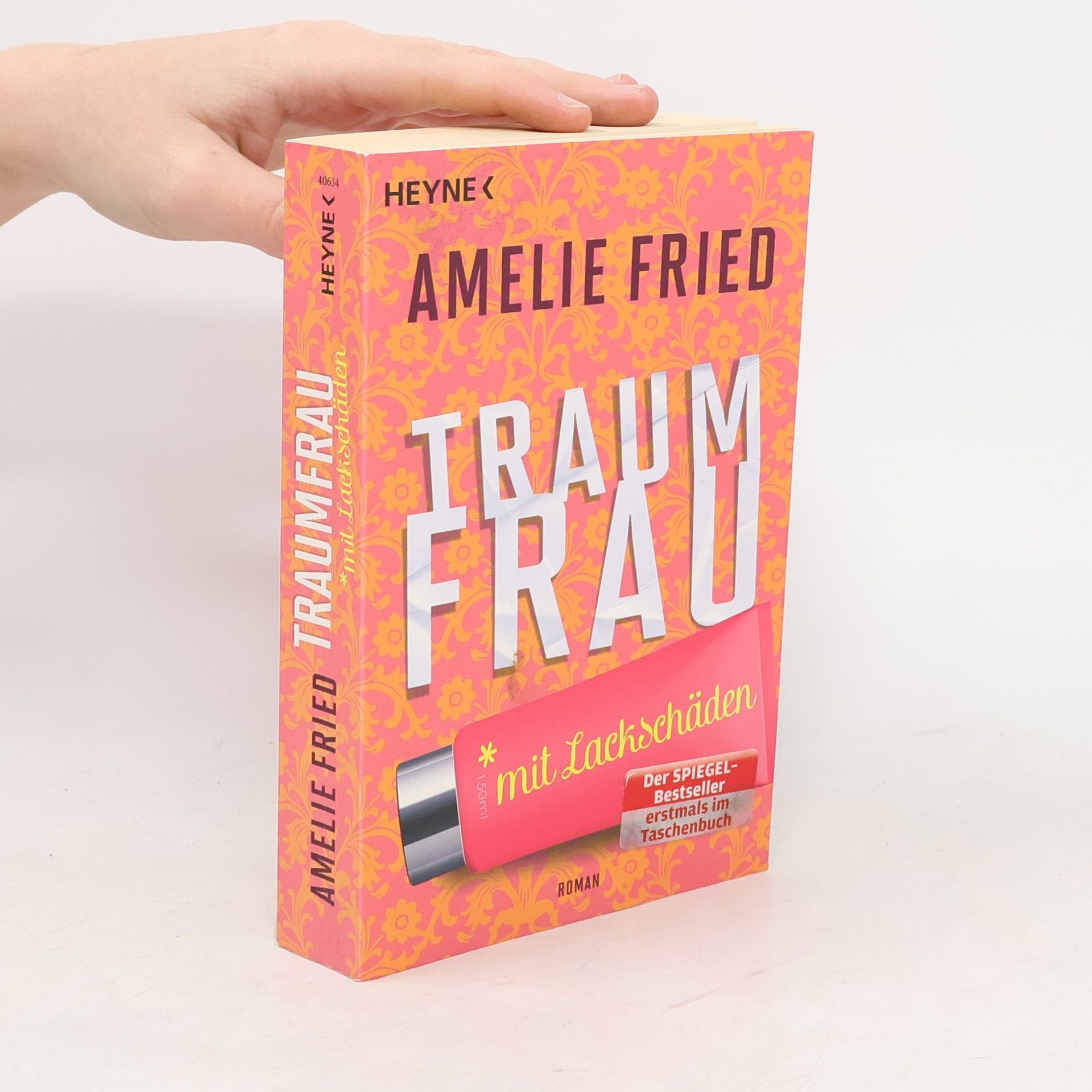 Amelie Fried Traumfrau mit Lackschäden