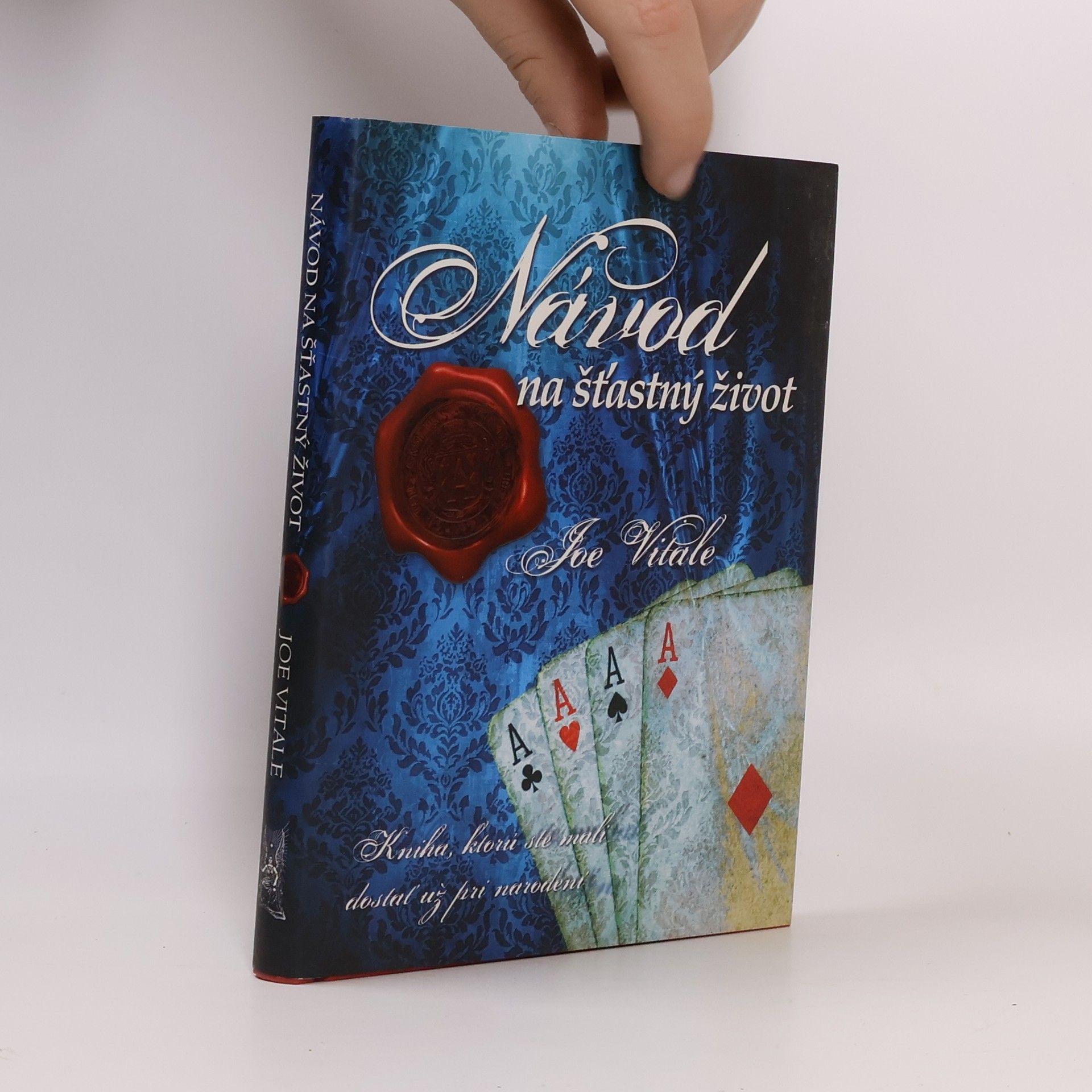 Joe Vitale Návod na šťastný život