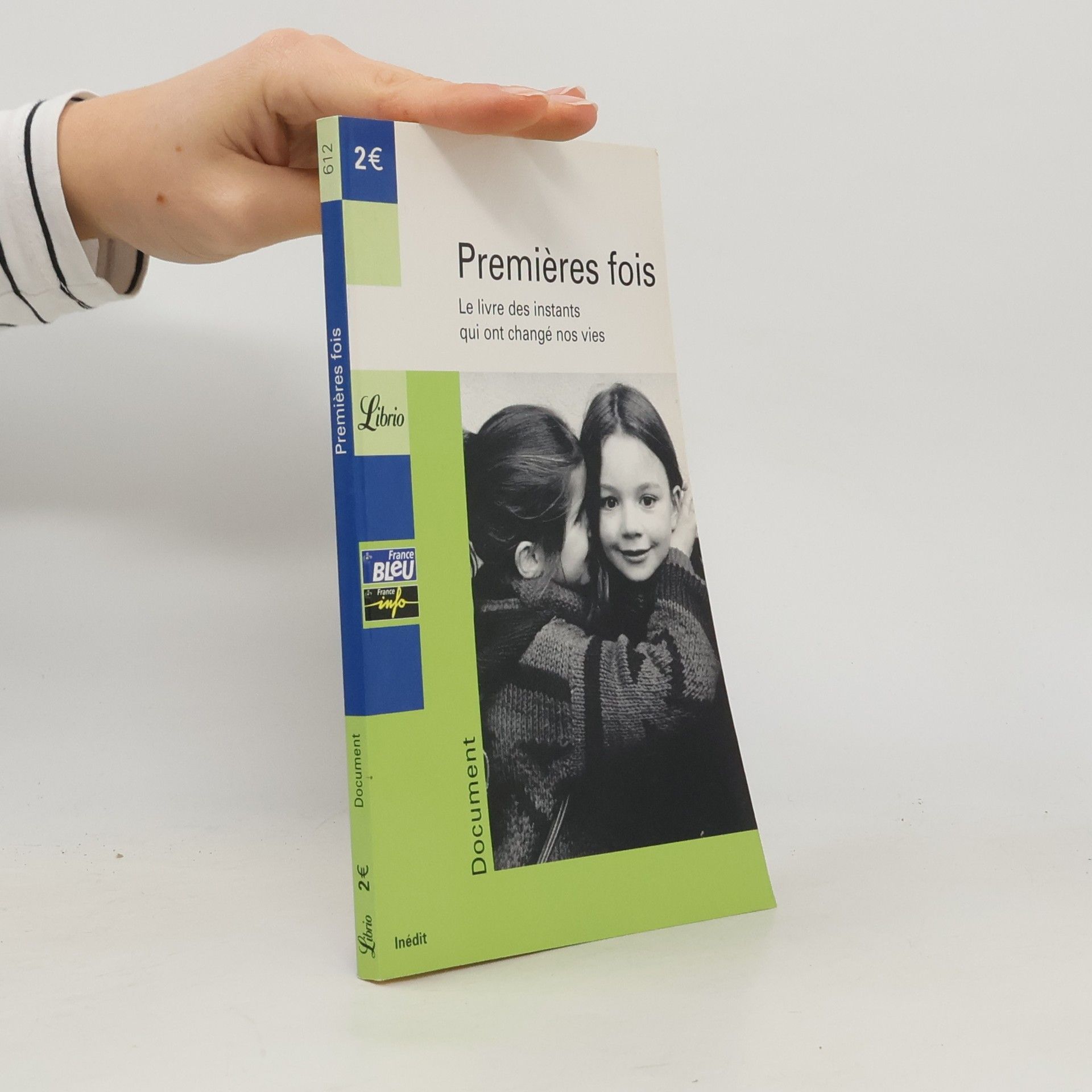 Jean-Pierre Guéno Premières fois: le livre des instants qui ont changé nos vies