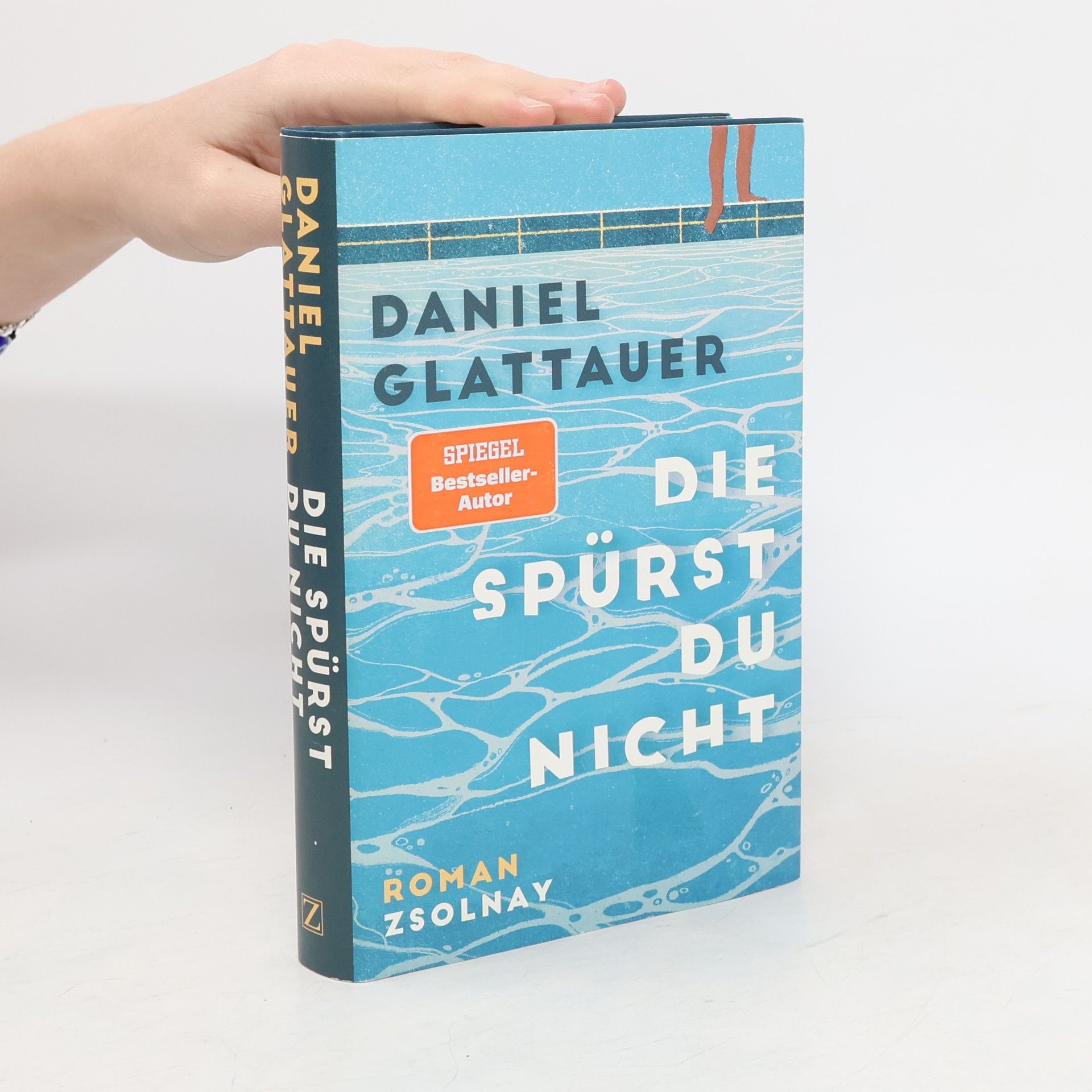 Daniel Glattauer Die spürst du nicht