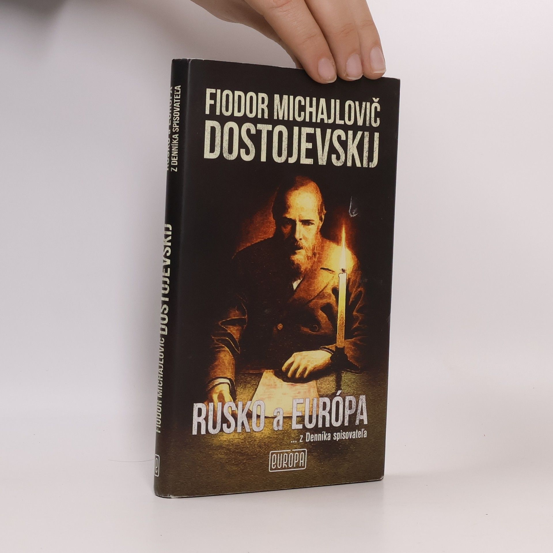 Fyodor Dostoyevsky Rusko a Európa: Z denníka spisovateľa