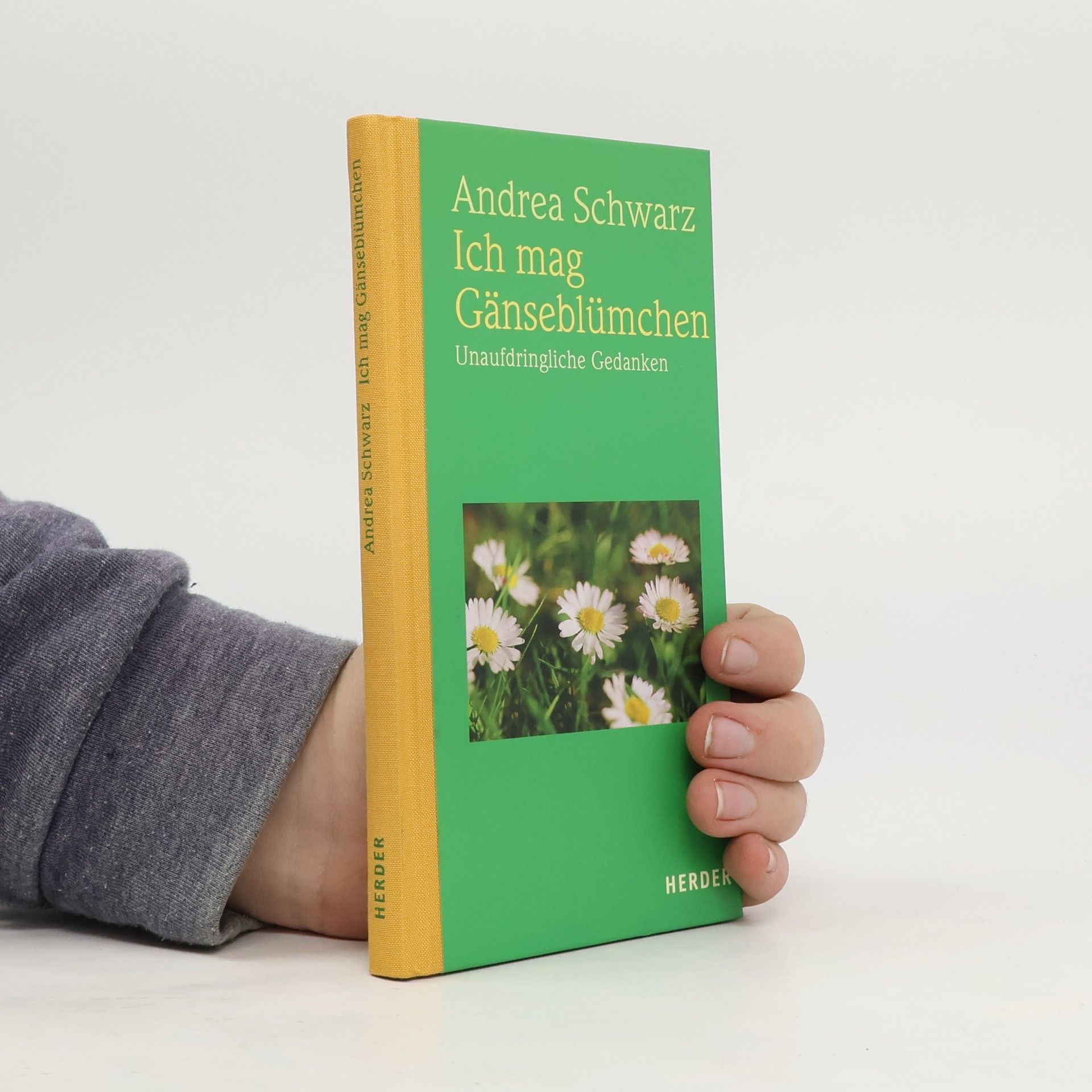 Andrea Schwarz-Hausmann Ich mag Gänseblümchen