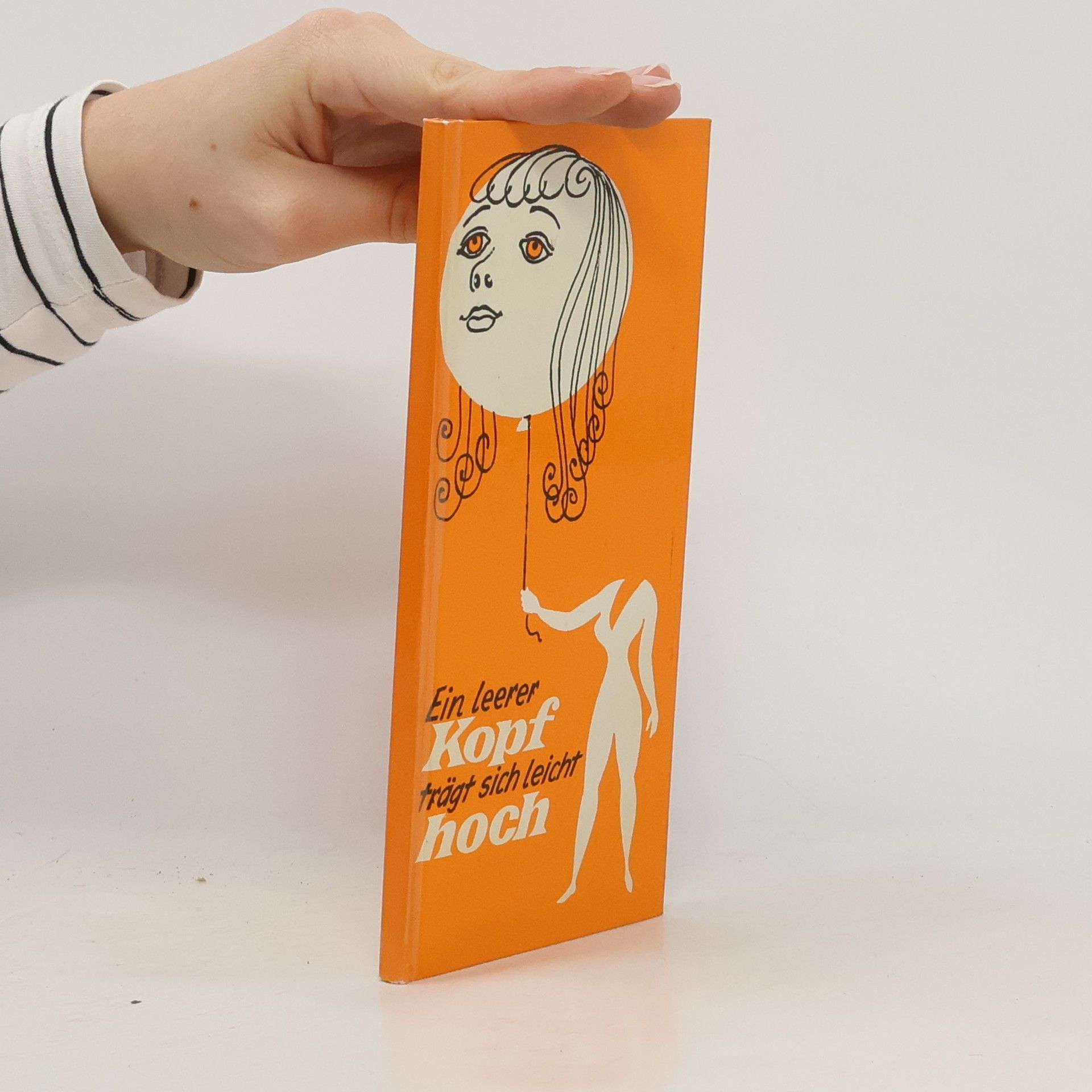 Volkmar Muthesius Ein leerer Kopf trägt sich leicht hoch