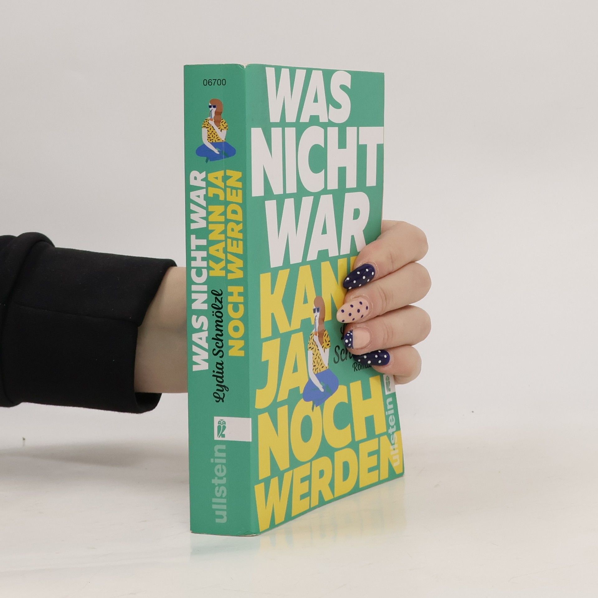 Lydia Schmölzl Was nicht war, kann ja noch werden