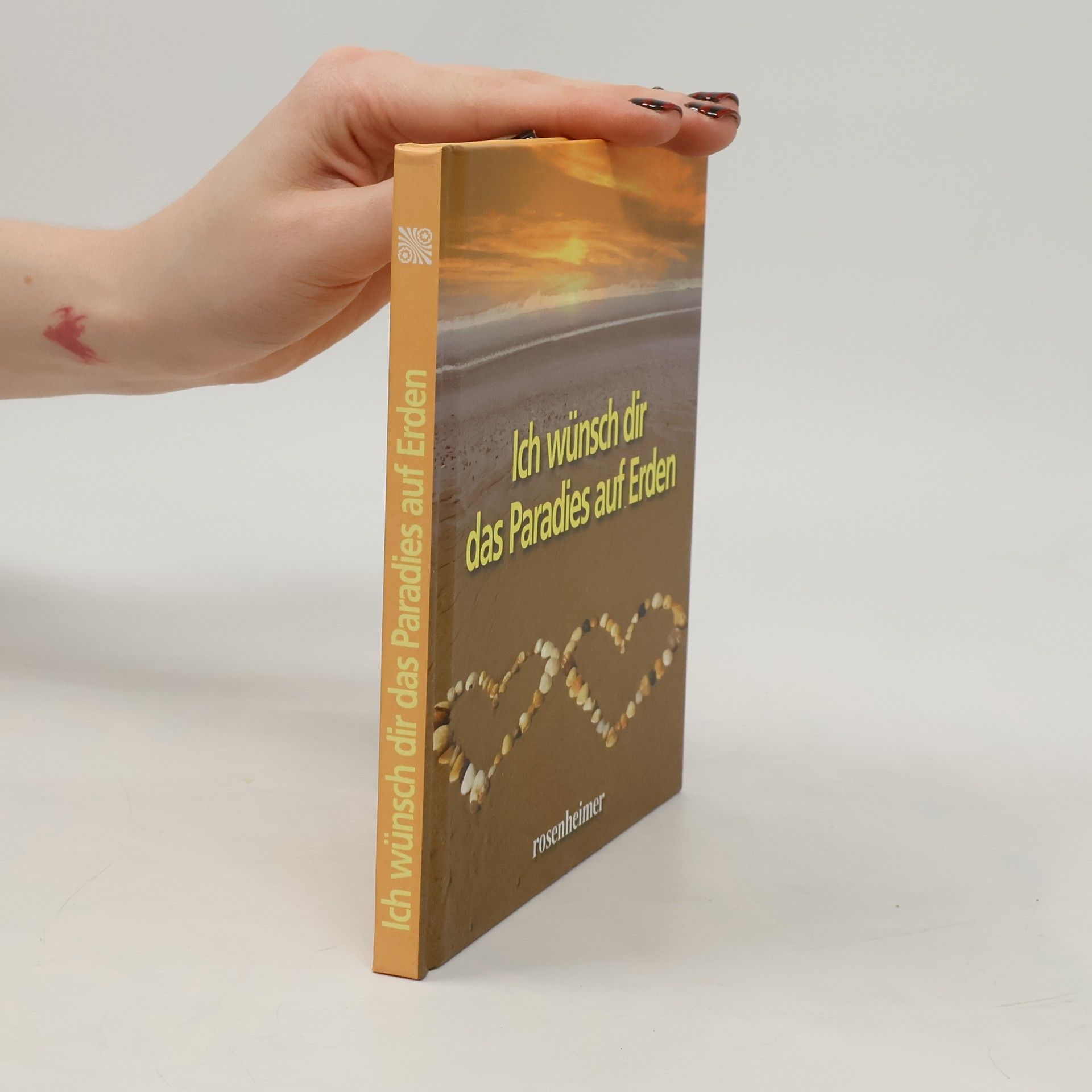 Collectif d'auteurs Ich wünsch dir das Paradies auf Erden