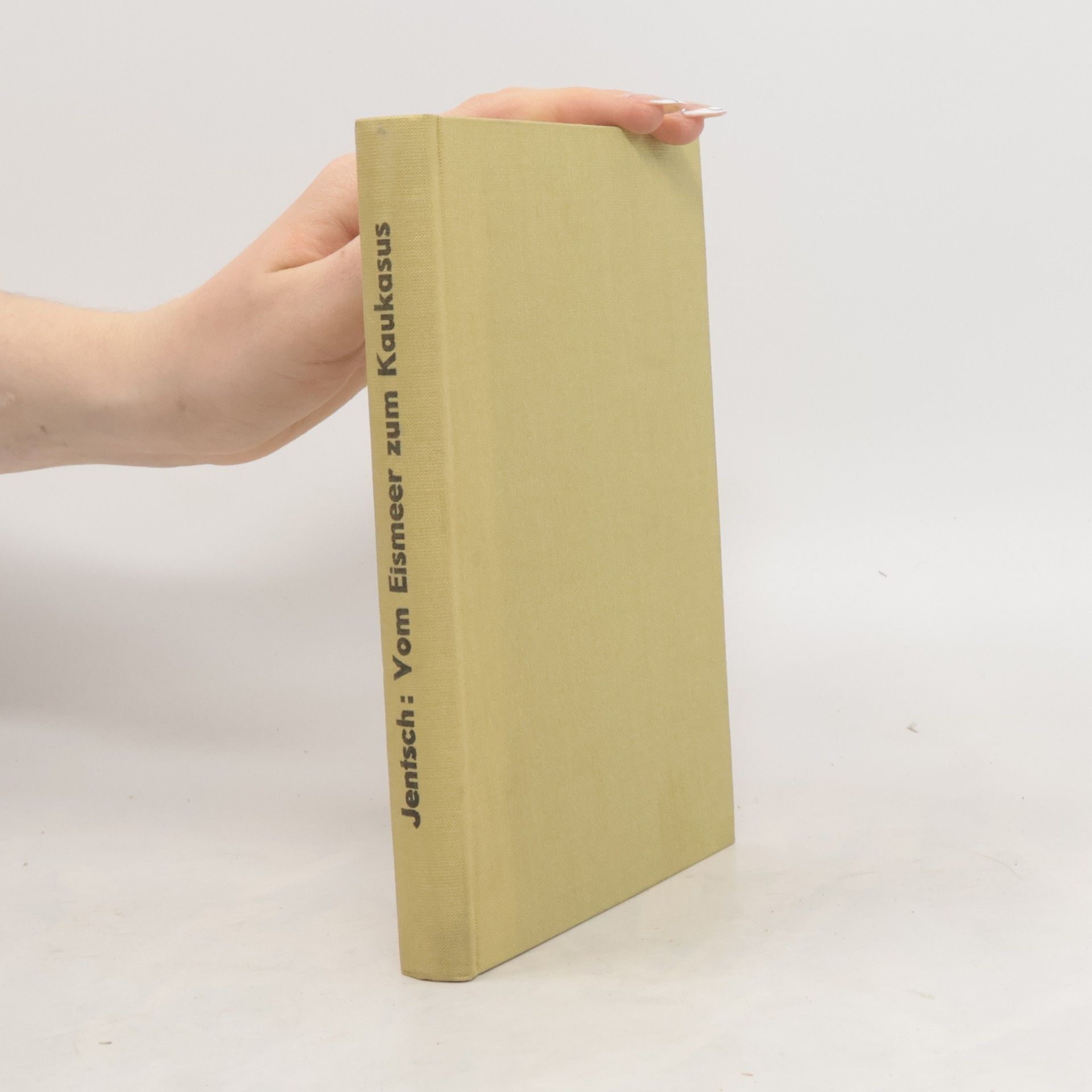 August Jentsch Vom Eismeer zum Kaukasus