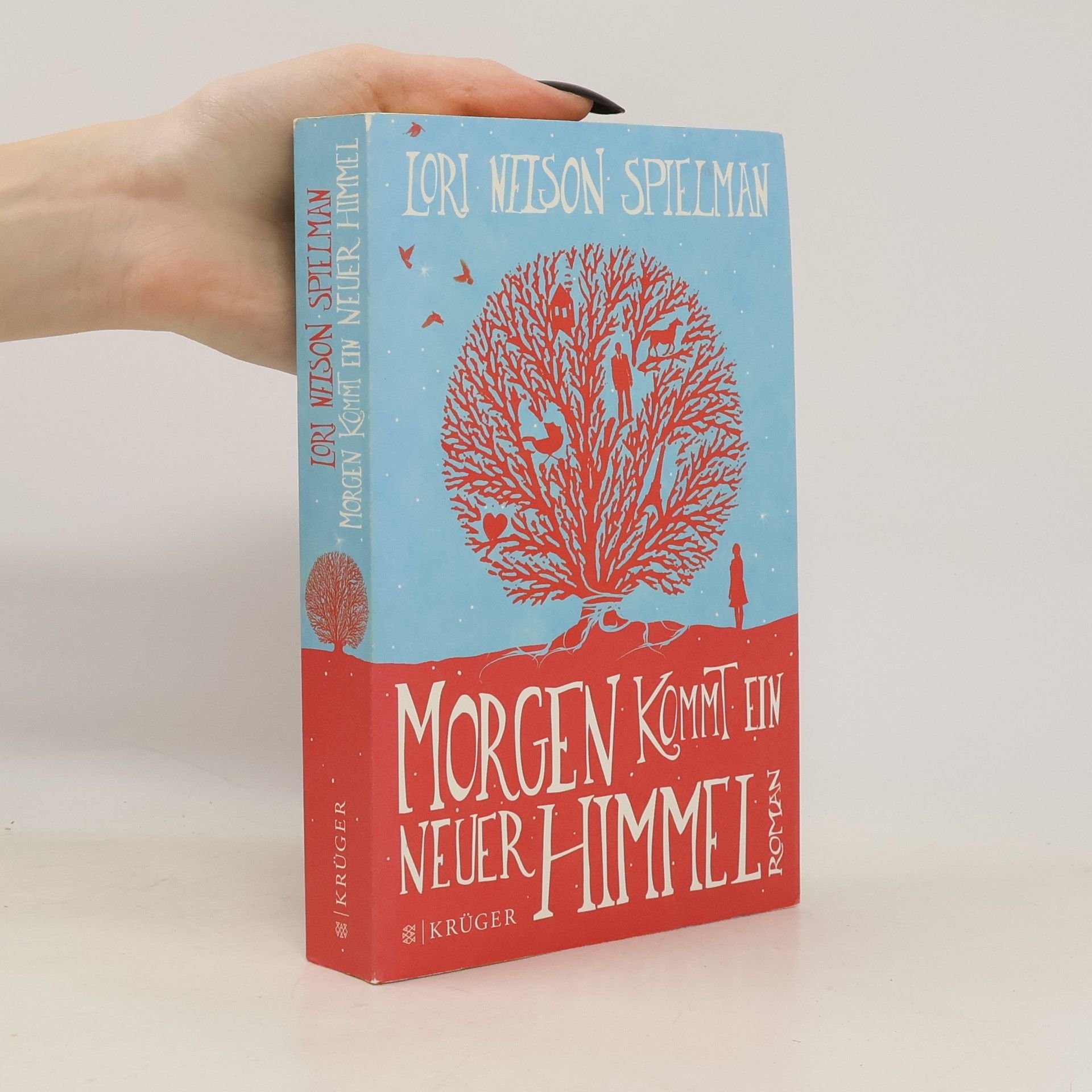 Lori Nelson Spielman Morgen kommt ein neuer Himmel