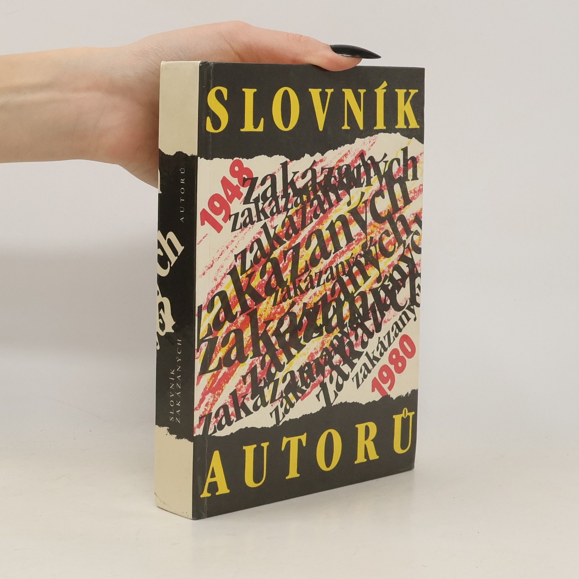 Jiří Brabec Slovník zakázaných autorů. 1948-1980