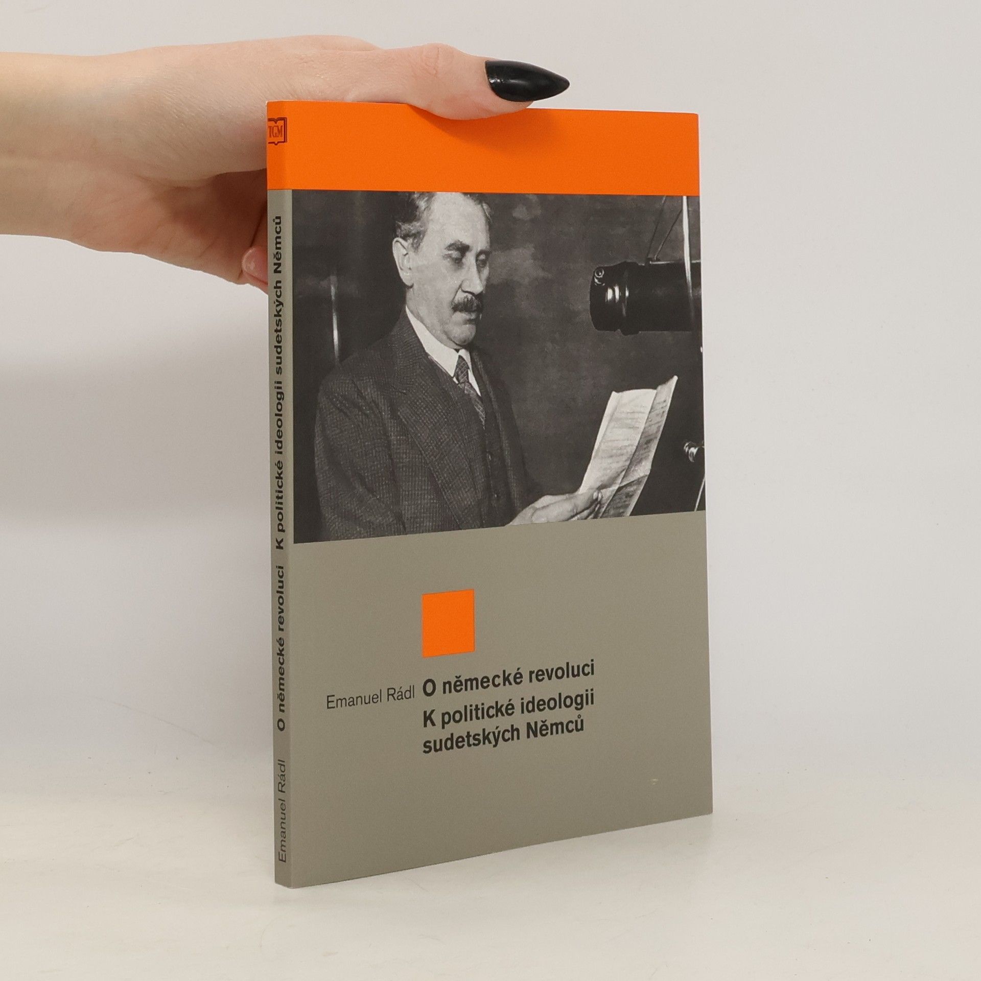 O německé revoluci ; K politické ideologii sudetských Němců