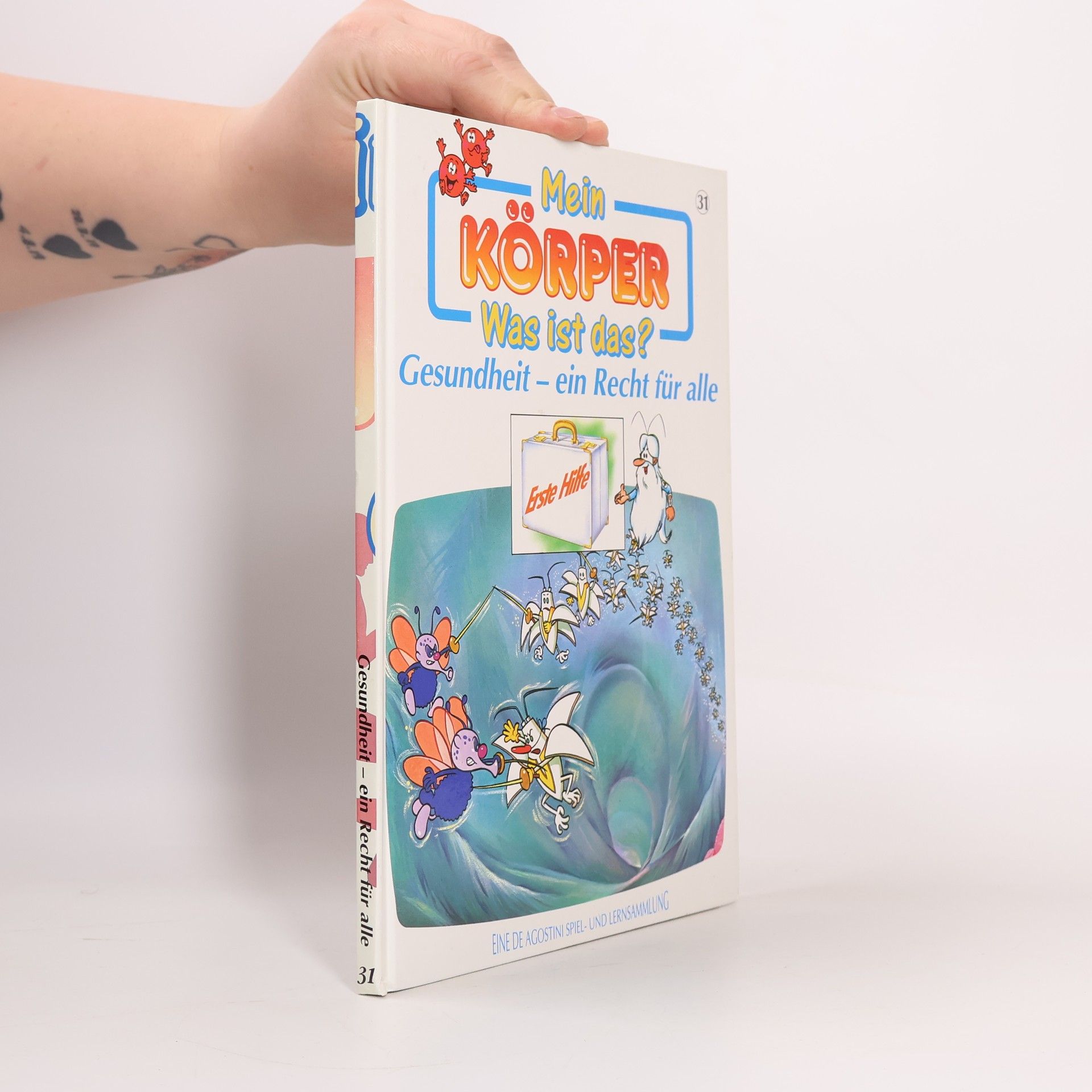 Autores varios Mein Körper. Was ist das? Gesundheit- ein Recht für alle (n.31)